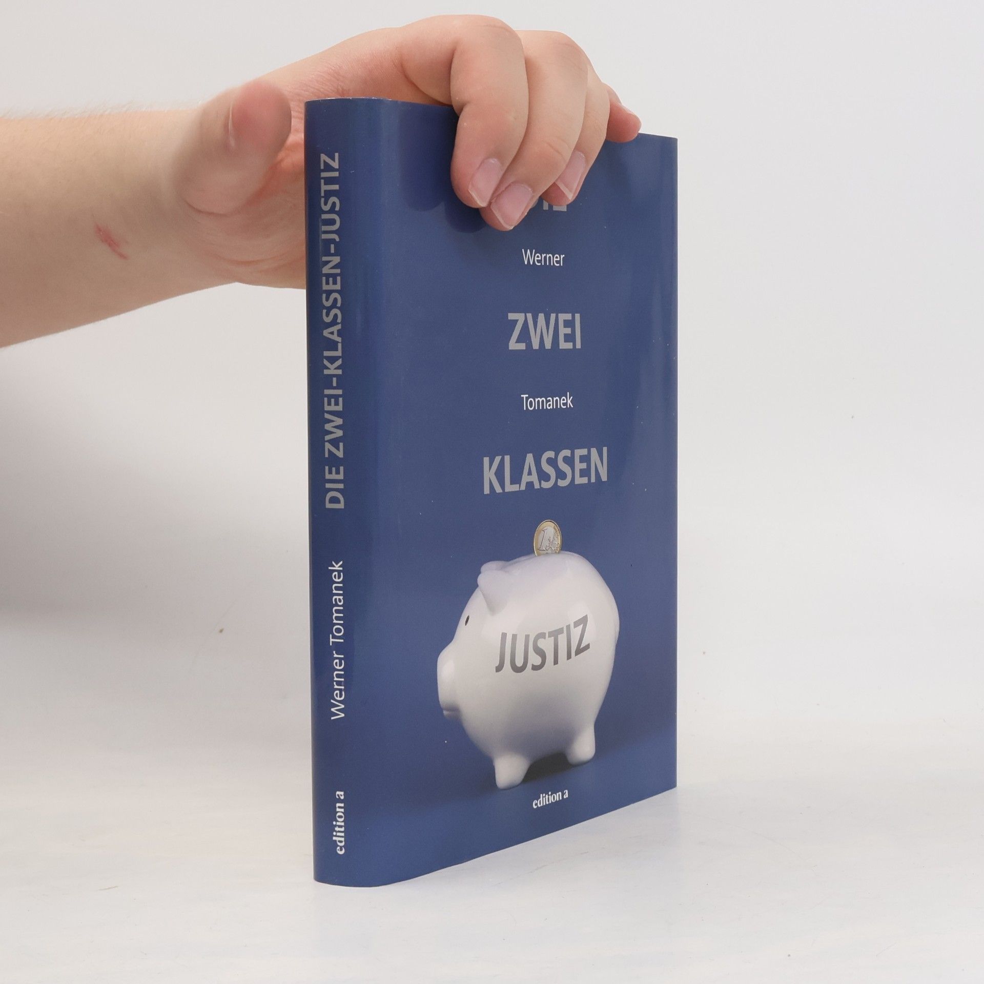 Werner Tomanek Die Zwei Klassen Justiz