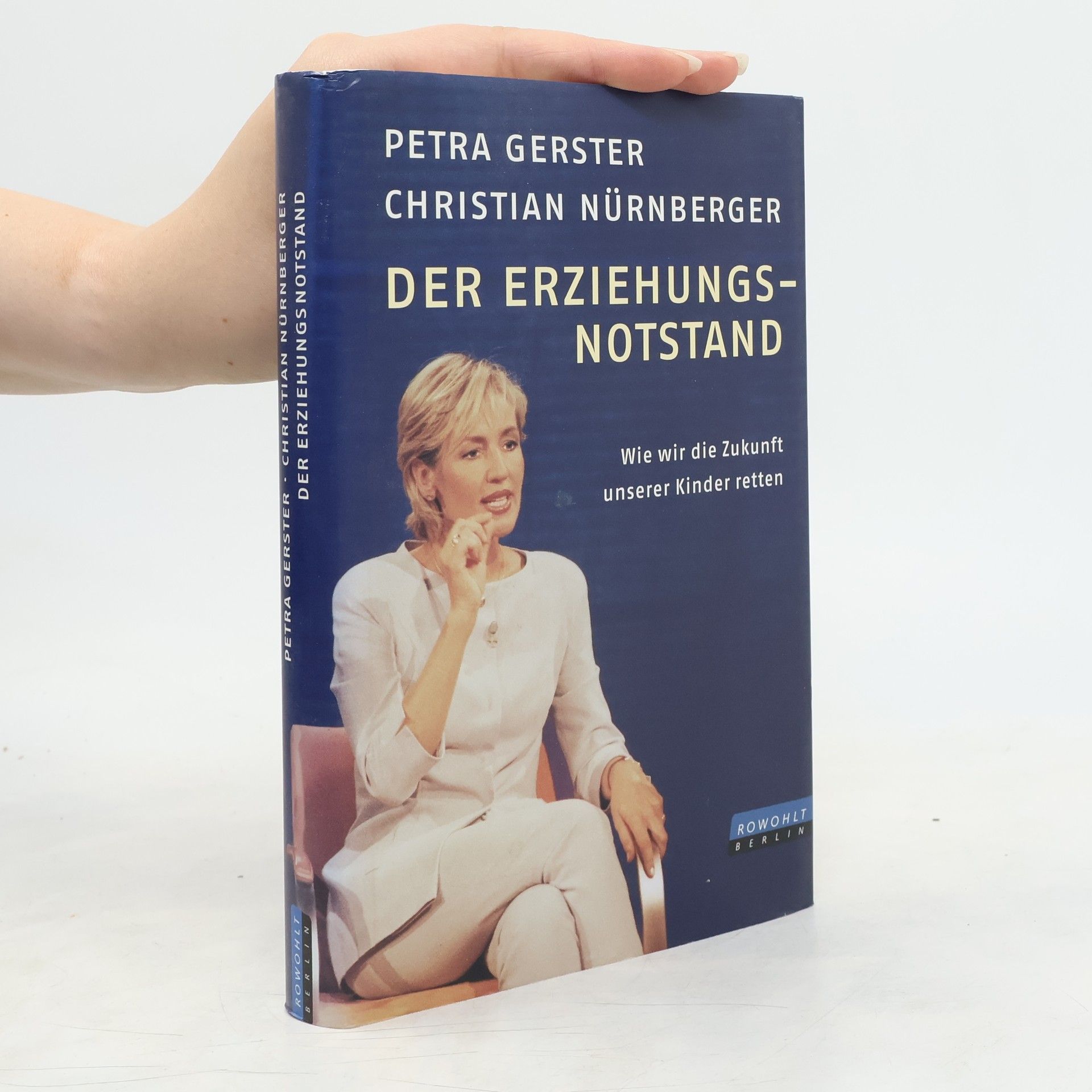 Petra Gerster Der Erziehungsnotstand