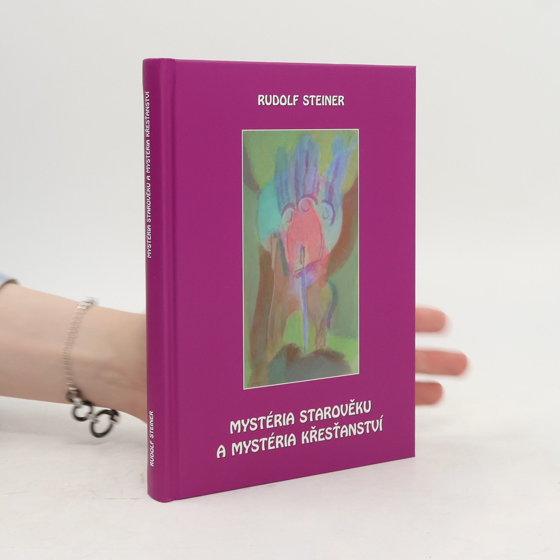 Rudolf Steiner Mystéria starověku a mystéria křesťanství