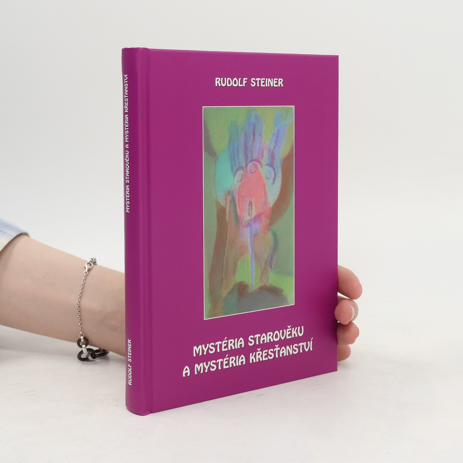 Rudolf Steiner Mystéria starověku a mystéria křesťanství