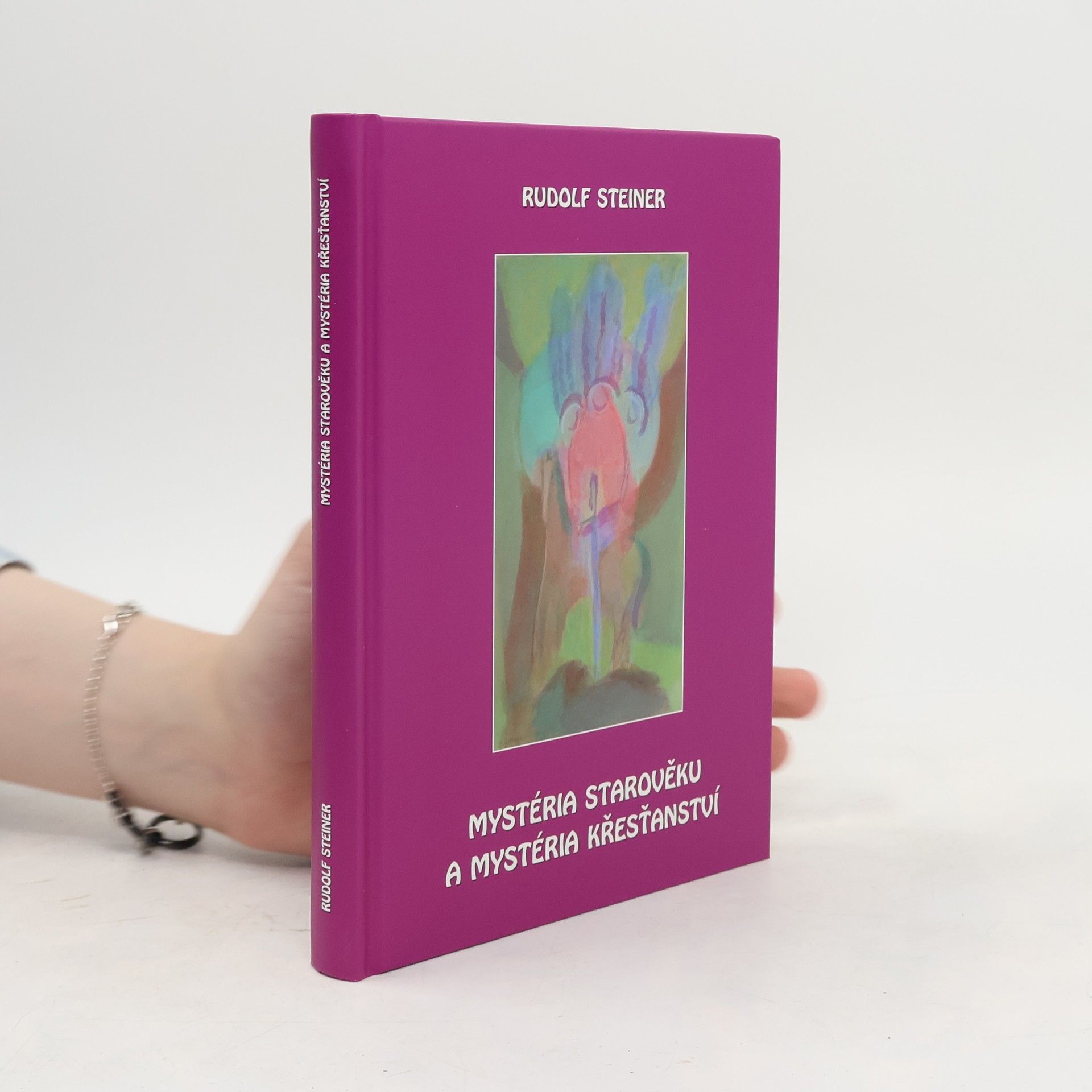 Rudolf Steiner Mystéria starověku a mystéria křesťanství