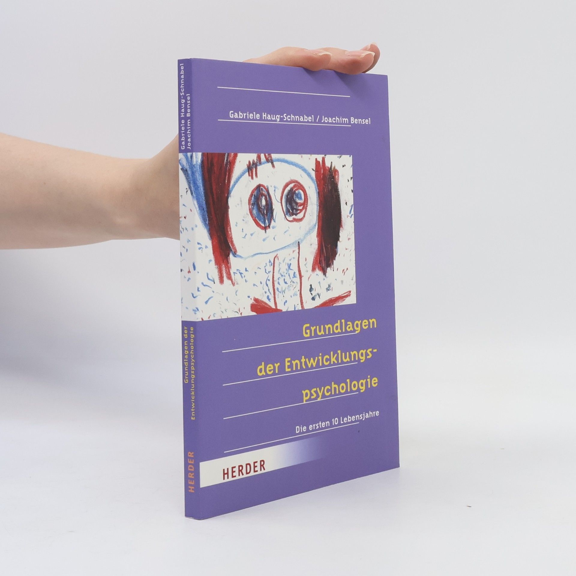 Gabriele Haug-Schnabel Grundlagen der Entwicklungspsychologie