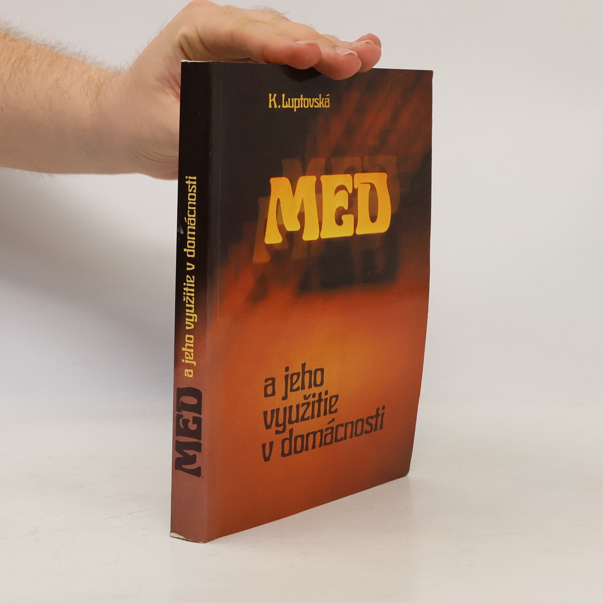 Klotilda Luptovská Med a jeho využitie v domácnosti