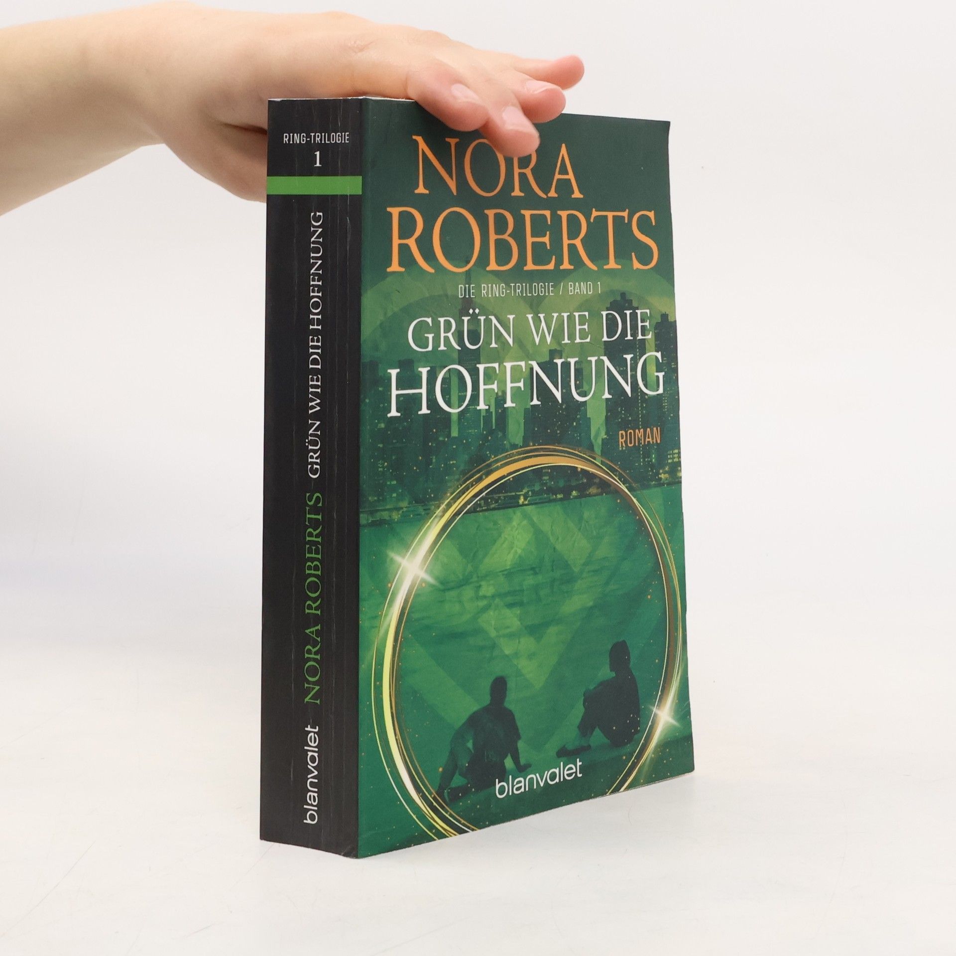 Nora Roberts Grün wie die Hoffnung