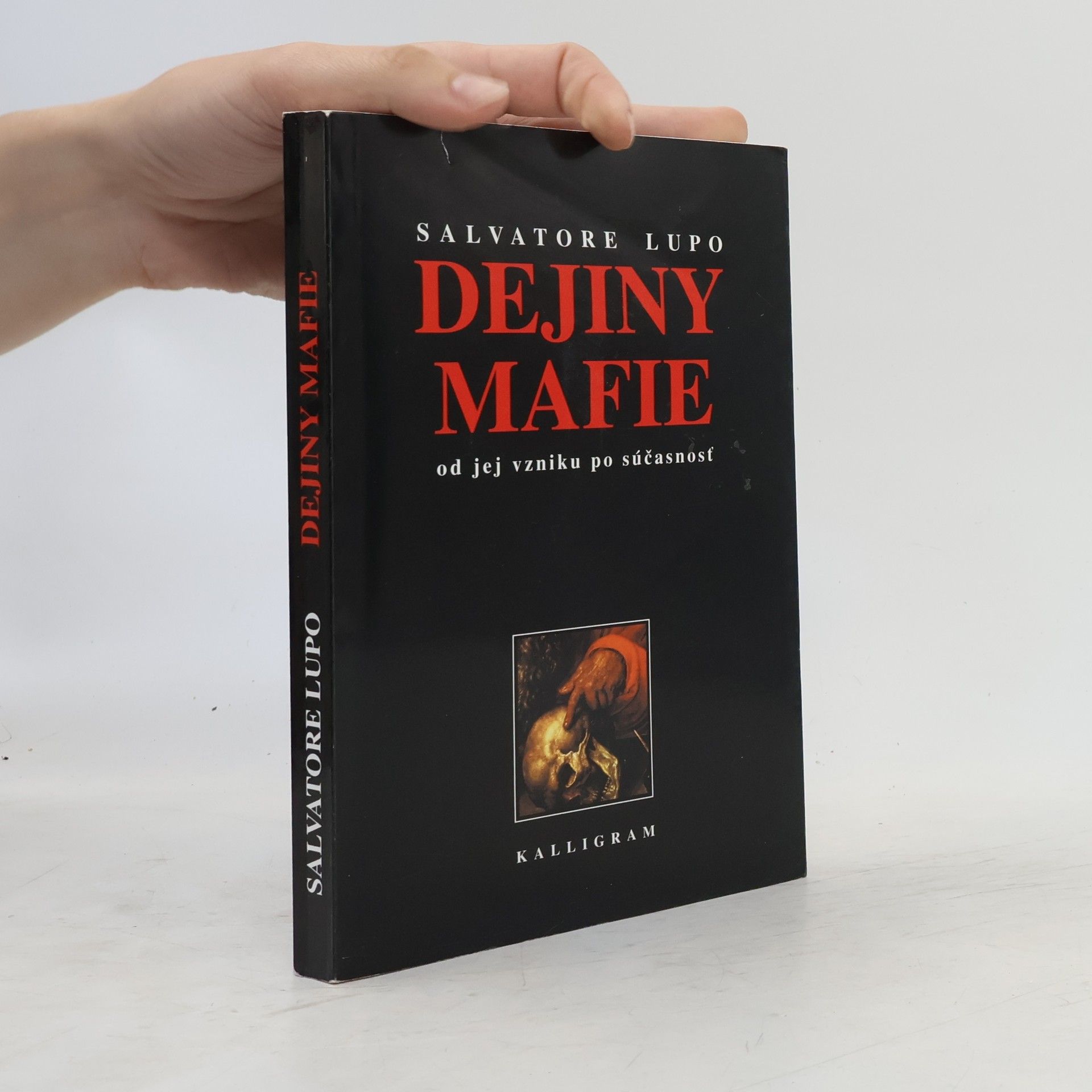Salvatore Lupo Dejiny mafie - Od jej vzniku po súčasnosť