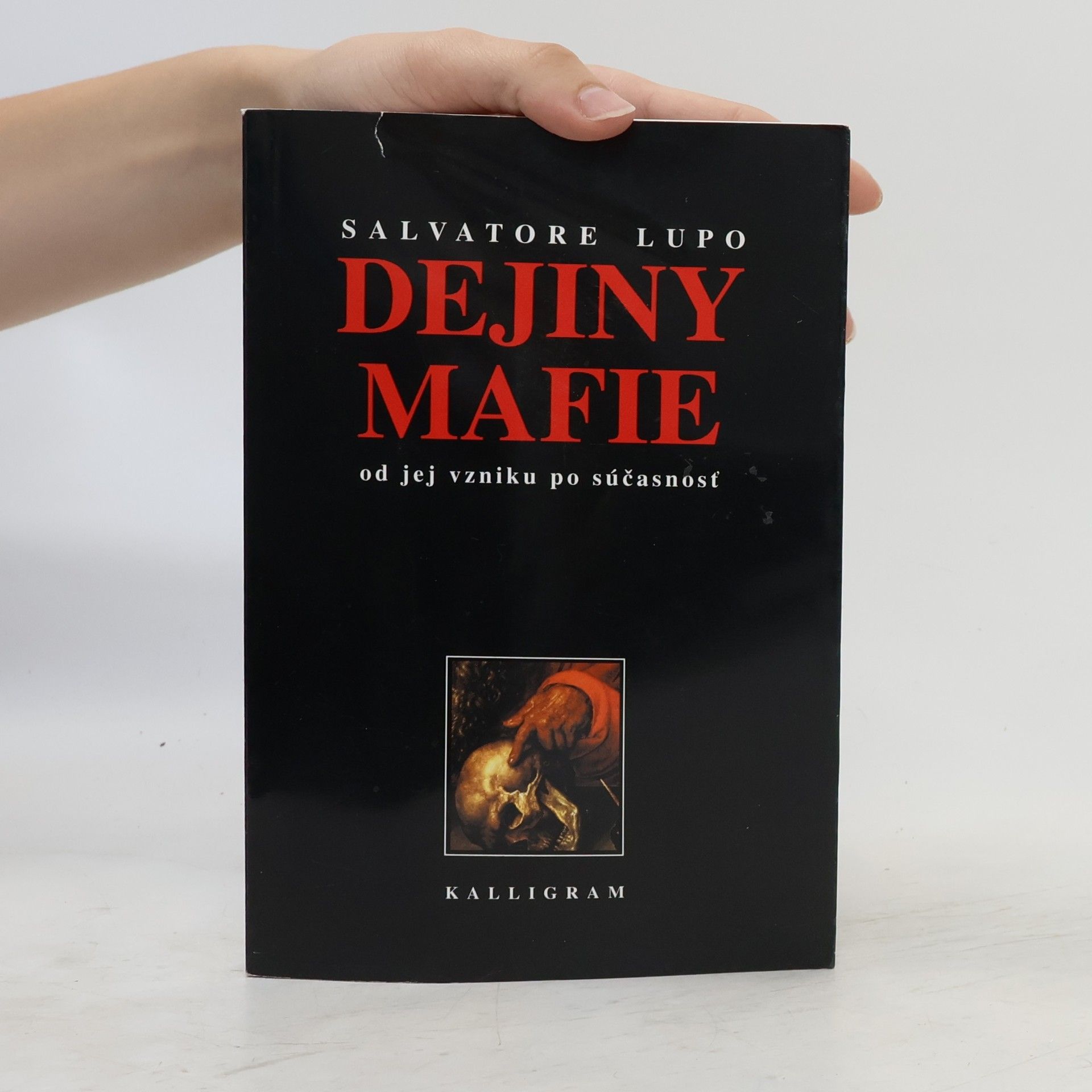 Salvatore Lupo Dejiny mafie - Od jej vzniku po súčasnosť
