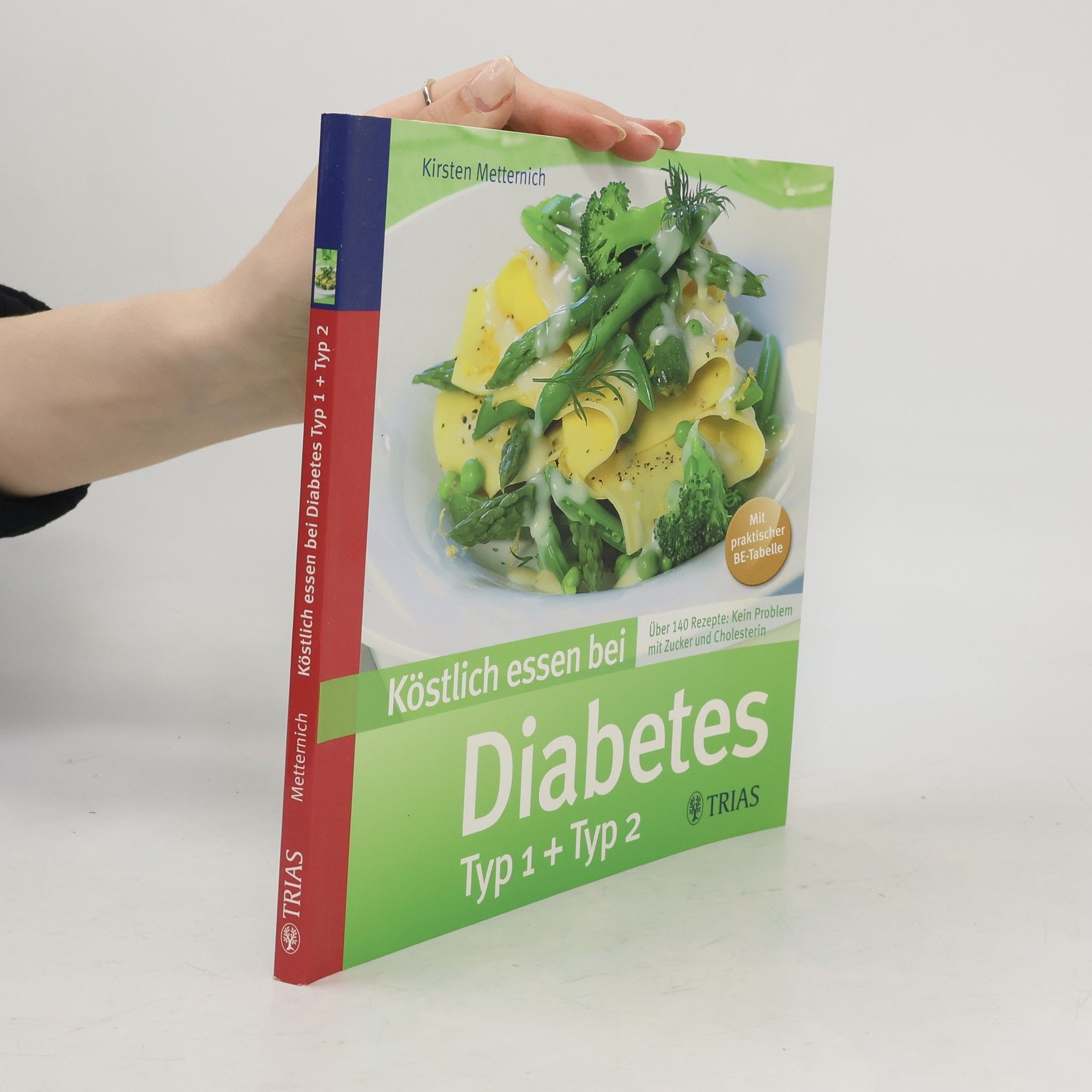 Köstlich essen bei Diabetes [Typ 1 + Typ 2]