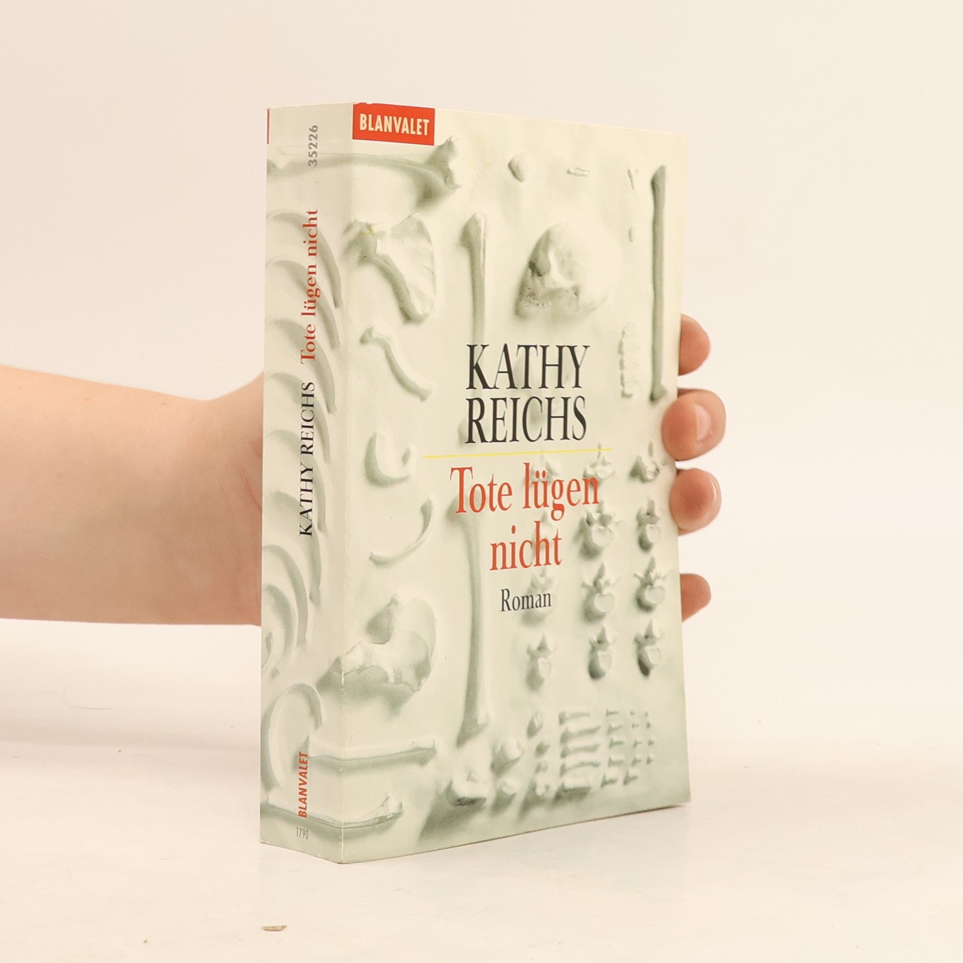 Kathy Reichs Tote lügen nicht