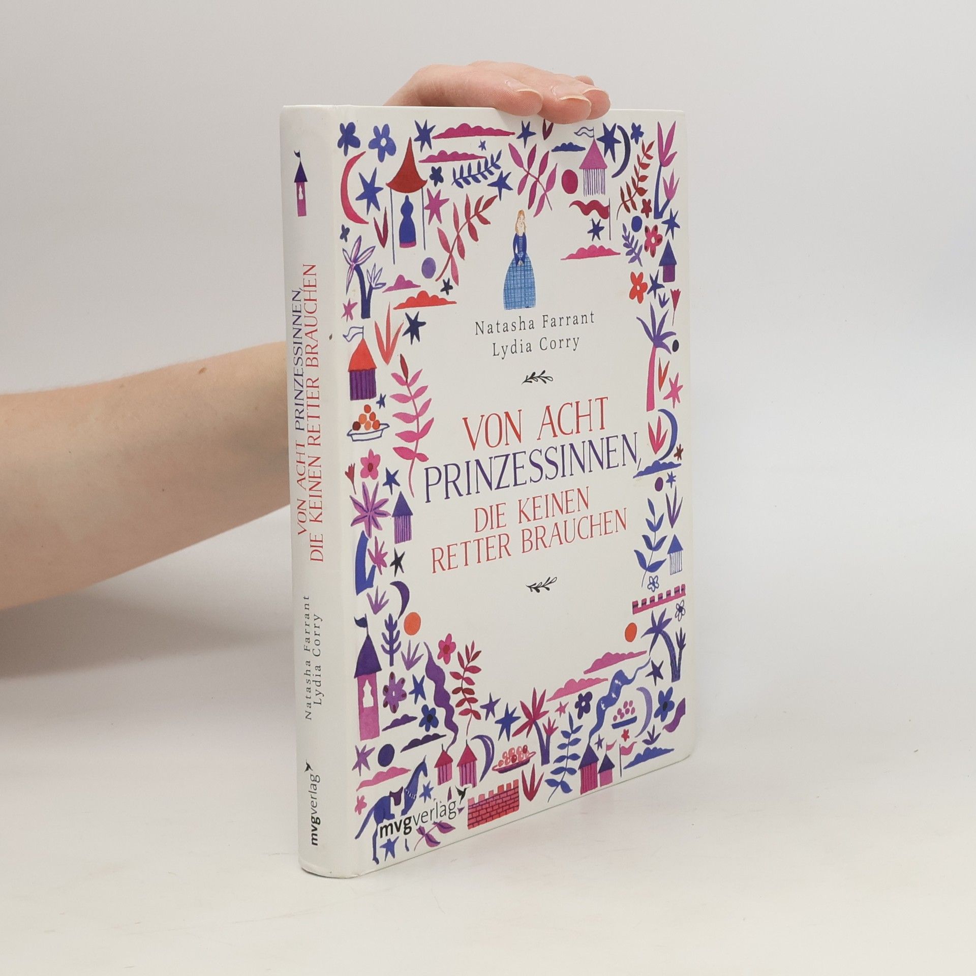 Natasha Farrant Von acht Prinzessinnen, die keinen Retter brauchen
