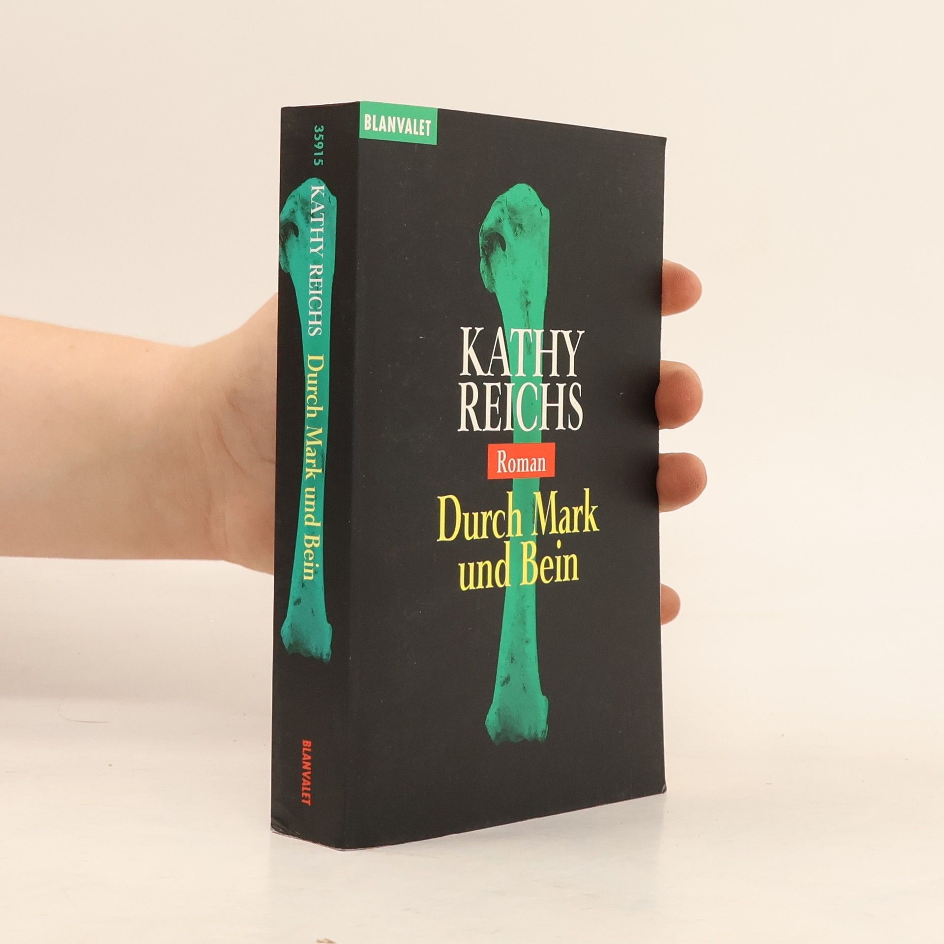 Kathy Reichs Durch Mark und Bein