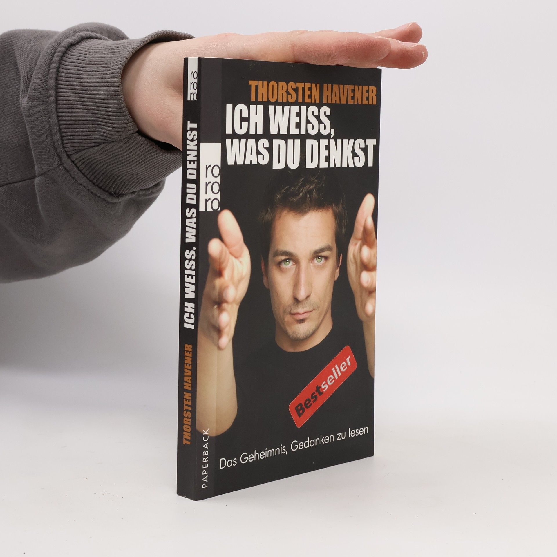 Thorsten Havener Ich weiss, was du denkst. Das Geheimnis, Gedanken zu lesen