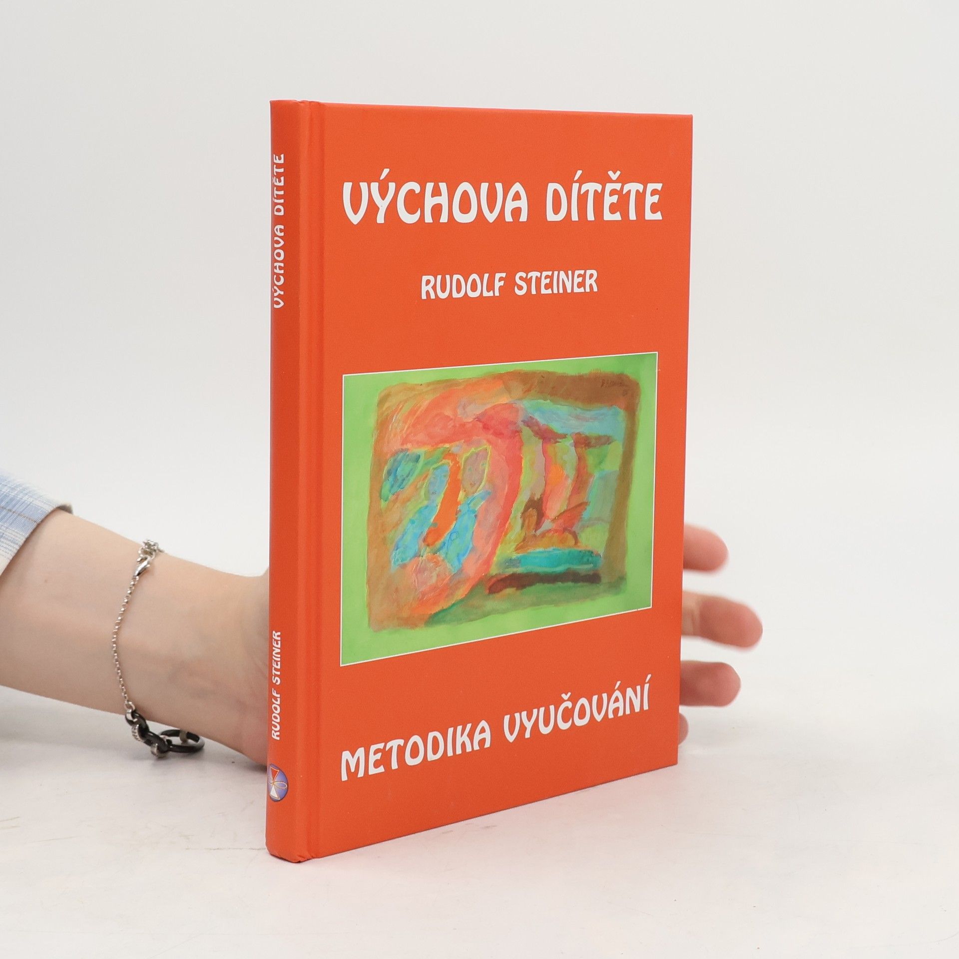 Rudolf Steiner Výchova dítěte: Metodika vyučování