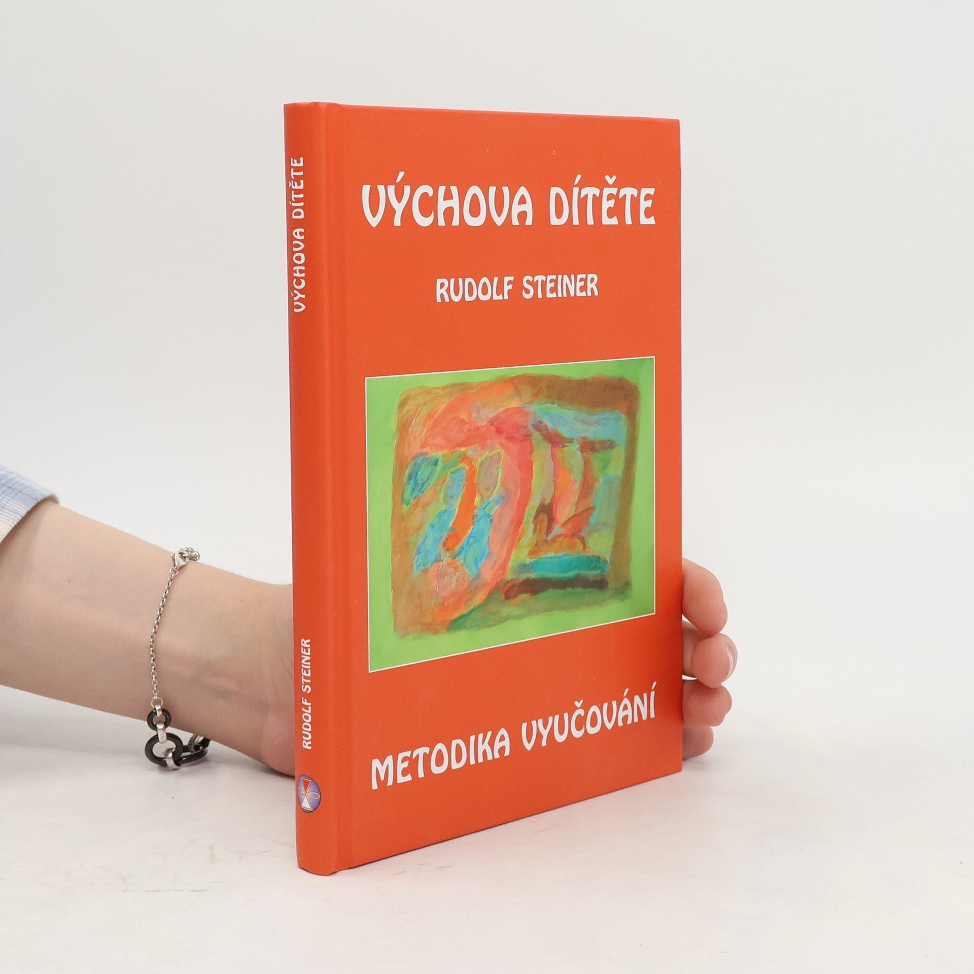 Rudolf Steiner Výchova dítěte: Metodika vyučování