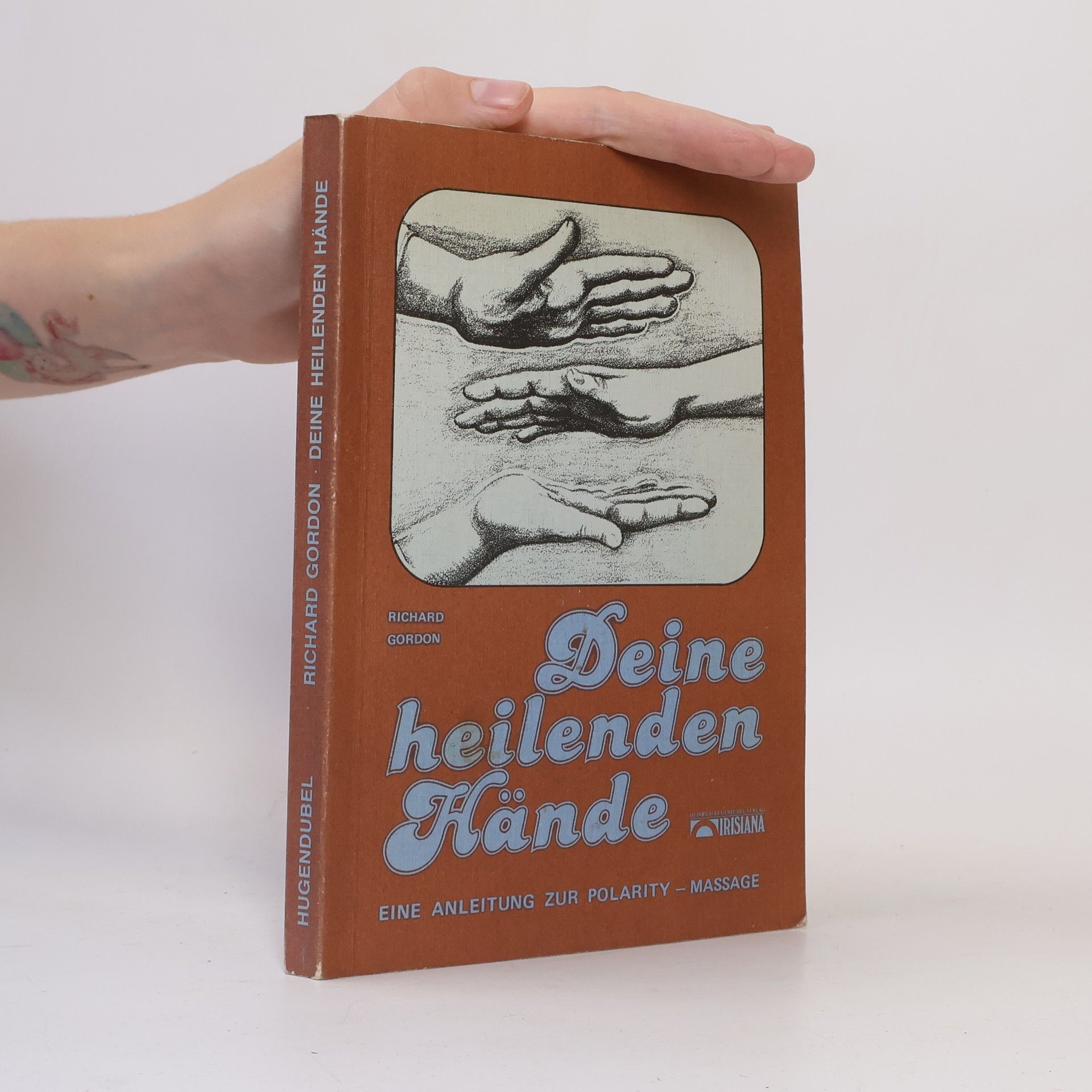 Richard Gordon Deine heilenden Hände