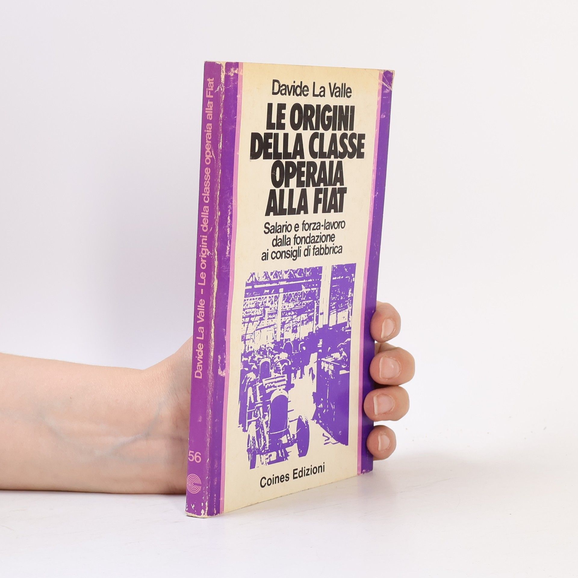 Davide La Valle Le origini della classe operaia alla Fiat