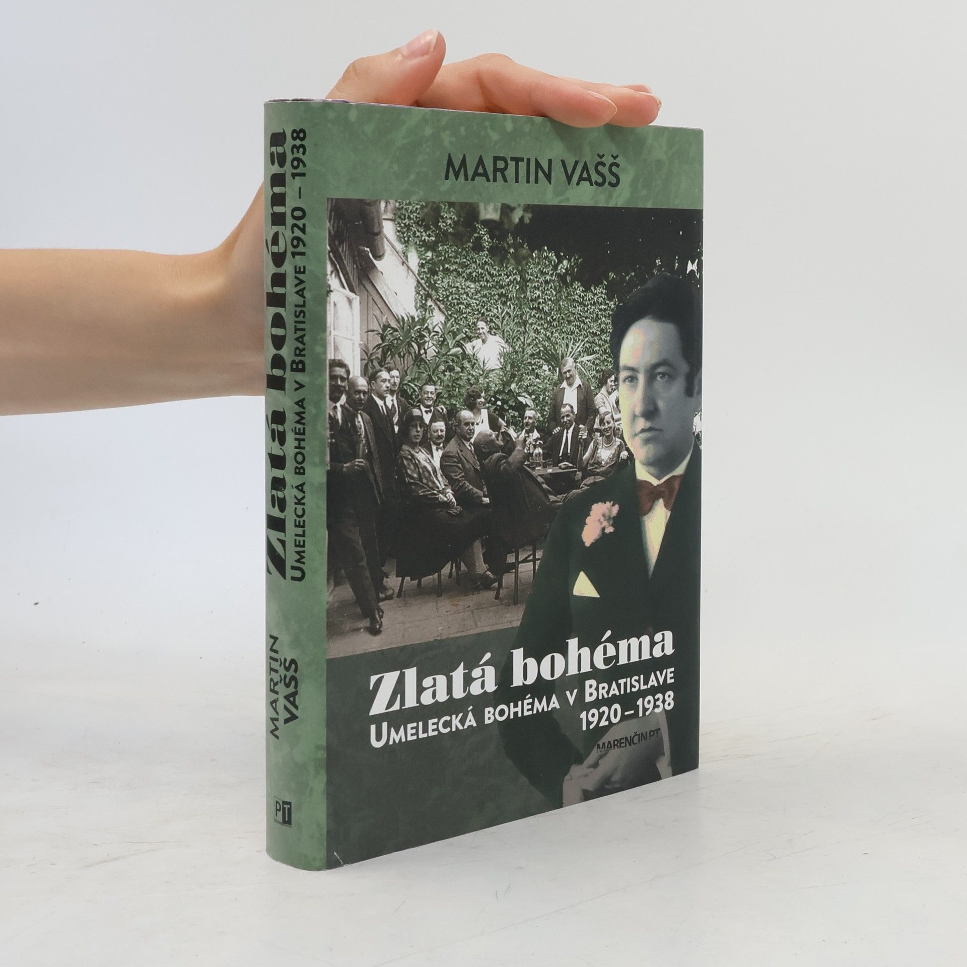 Martin Vašš Zlatá bohéma - Umelecká bohéma v Bratislave 1920–1938