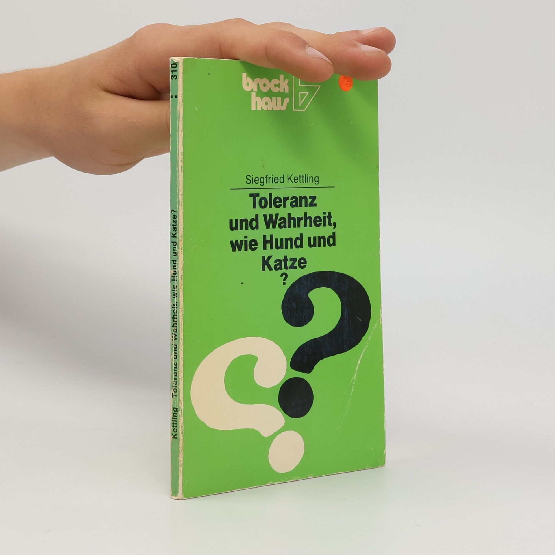 Siegfried Kettling Toleranz und Wahrheit, wie Hund und Katze?