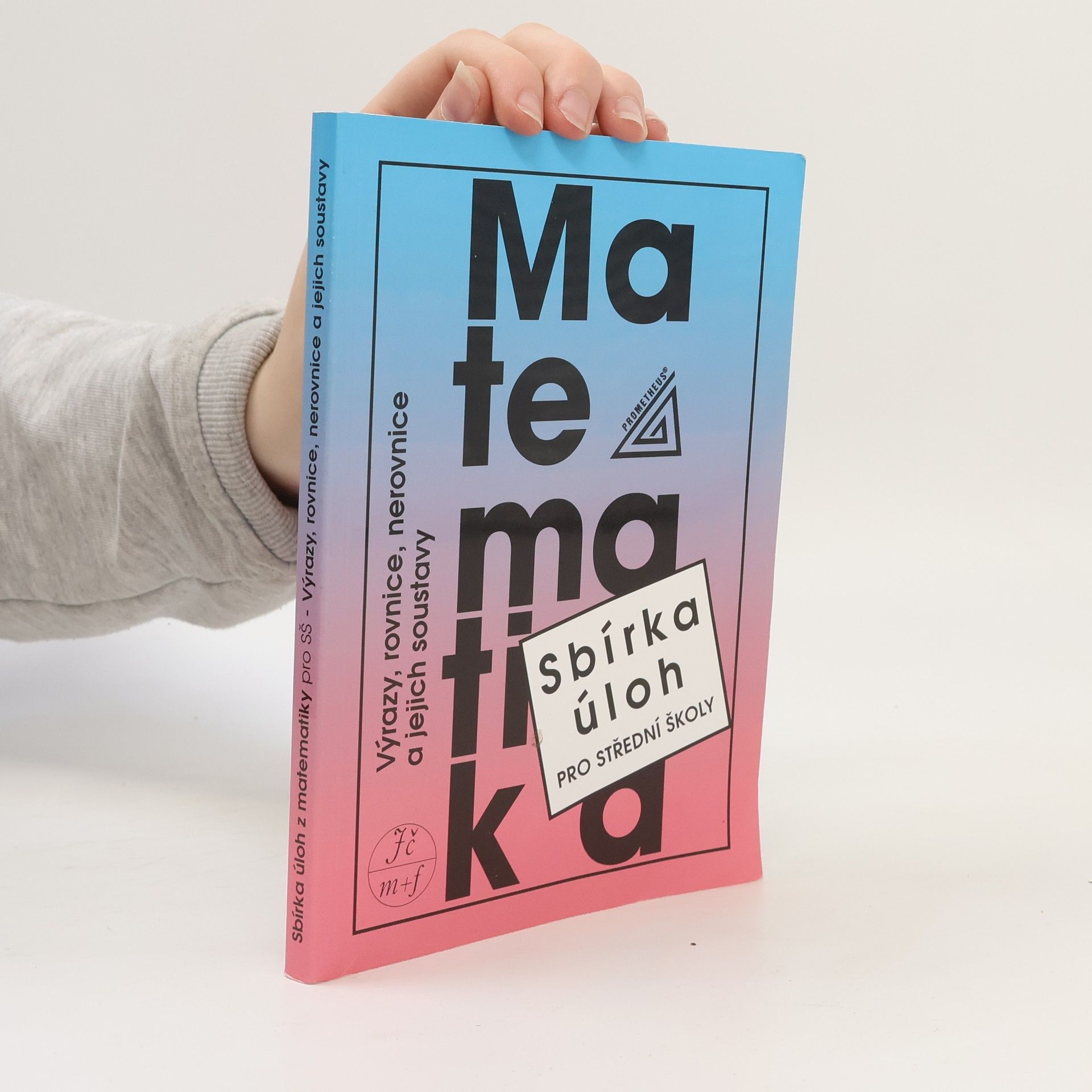 František Janeček Sbírka úloh z matematiky pro střední školy