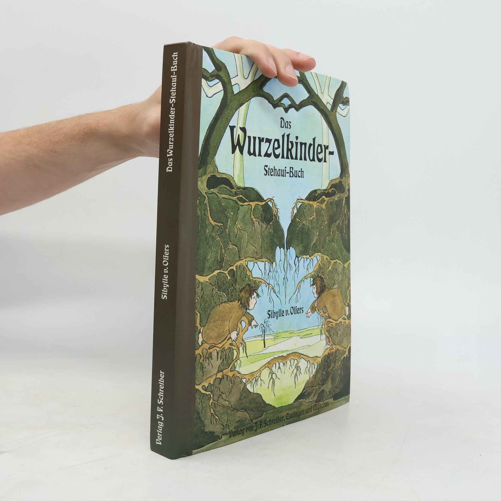 Sibylle v. Oliers Das Wurzelkinder-Stehauf-Buch