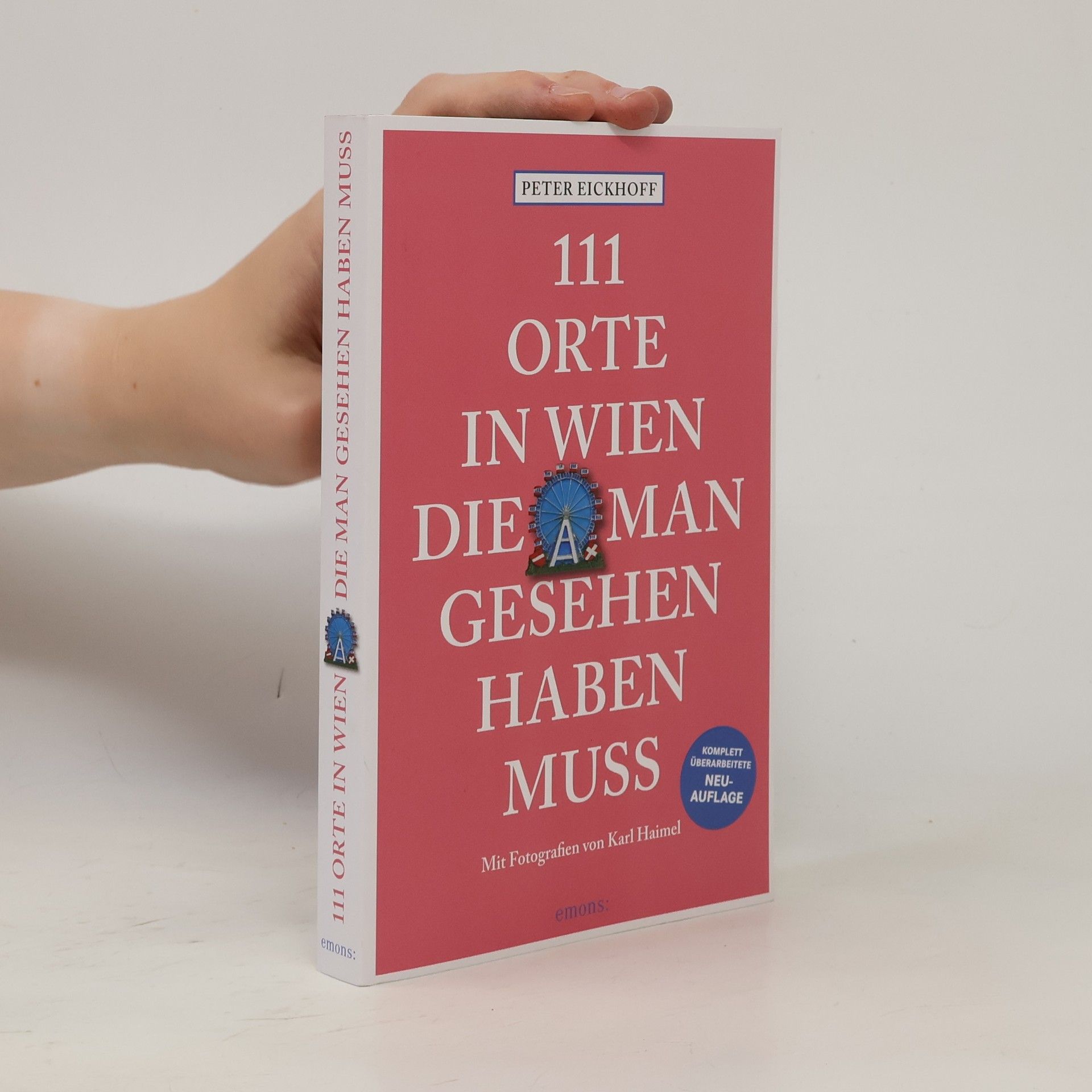 Jens-Peter Eickhoff 111 Orte in Wien, die man gesehen haben muss
