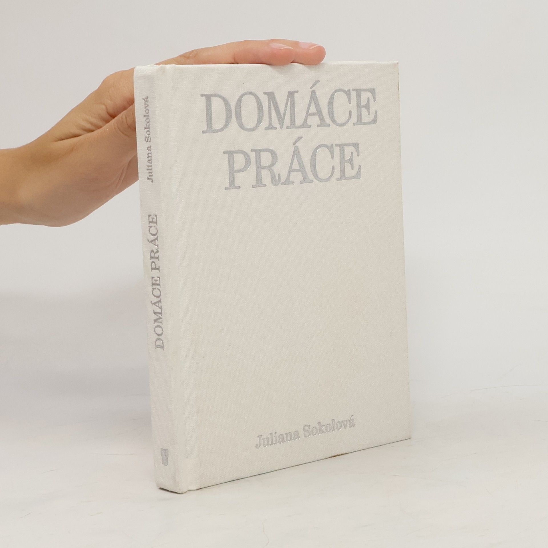 Juliana Sokolová Domáce práce