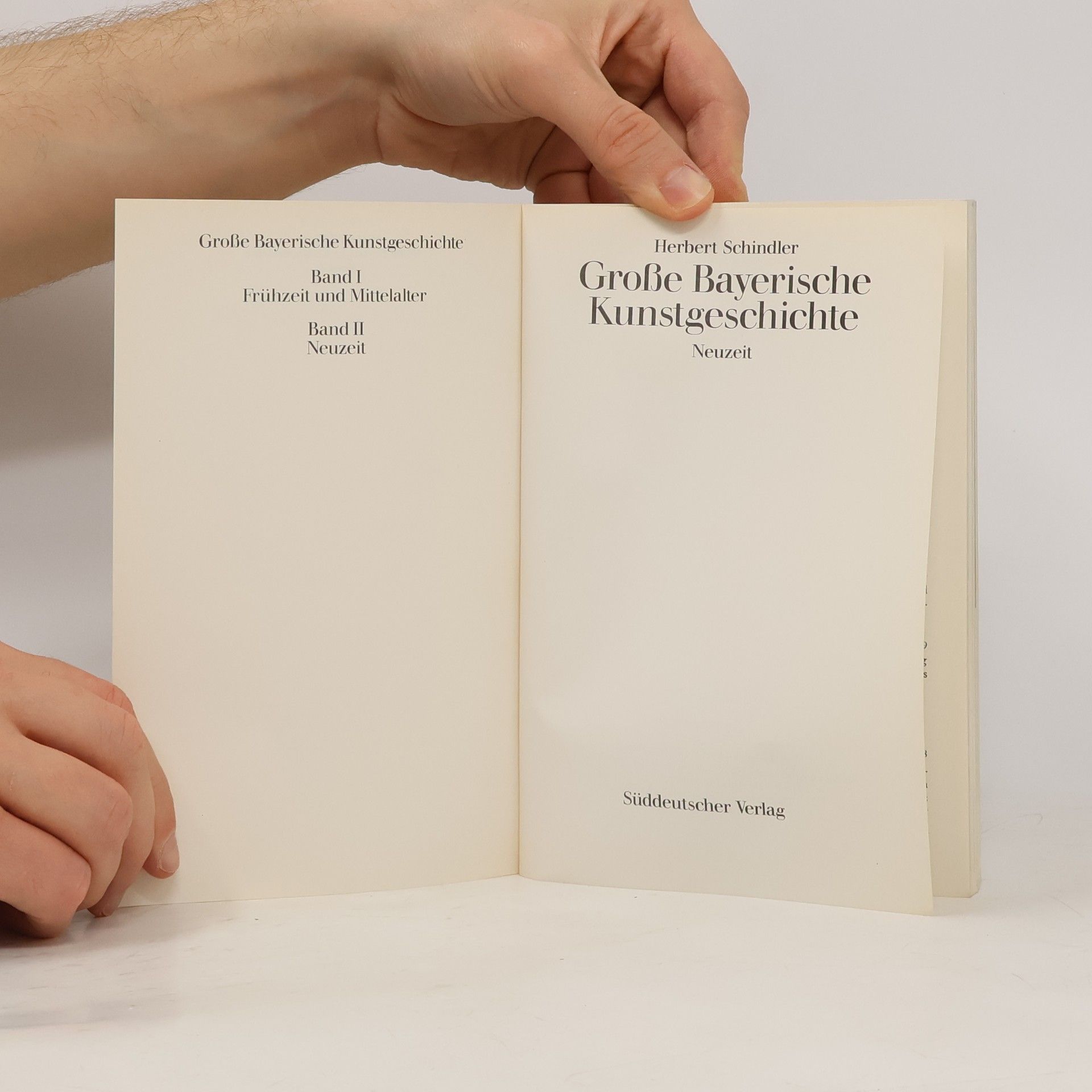 Herbert Schindler Große bayerische Kunstgeschichte. Band I, Frühzeit und Mittelalter. Band II, Neuzeit. 2