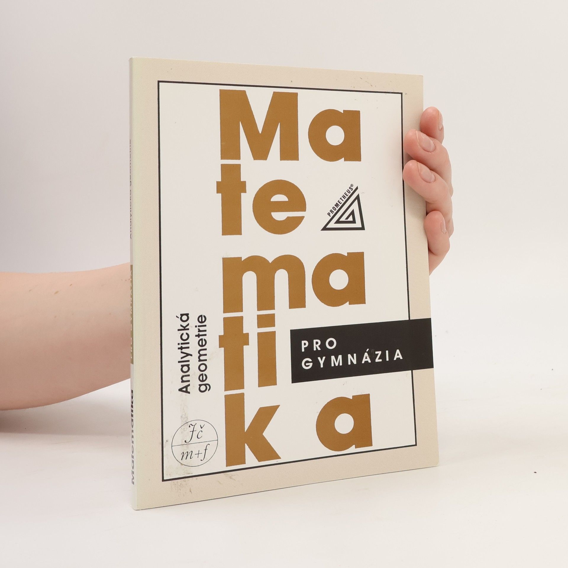 Milan Kočandrle Matematika pro gymnázia. Analytická geometrie