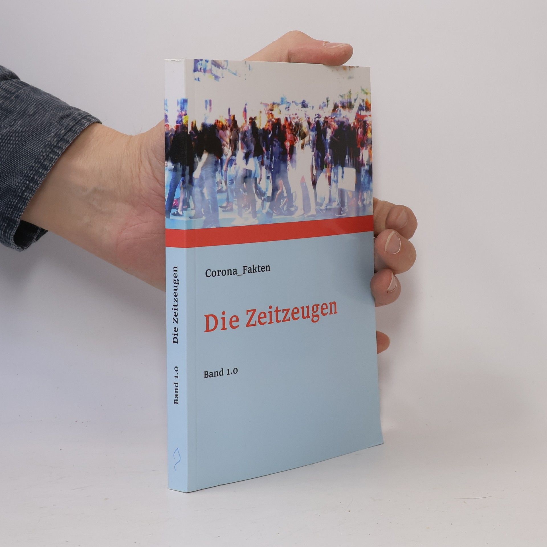 Autorenkollektiv Die Zeitzeugen Band 1.0