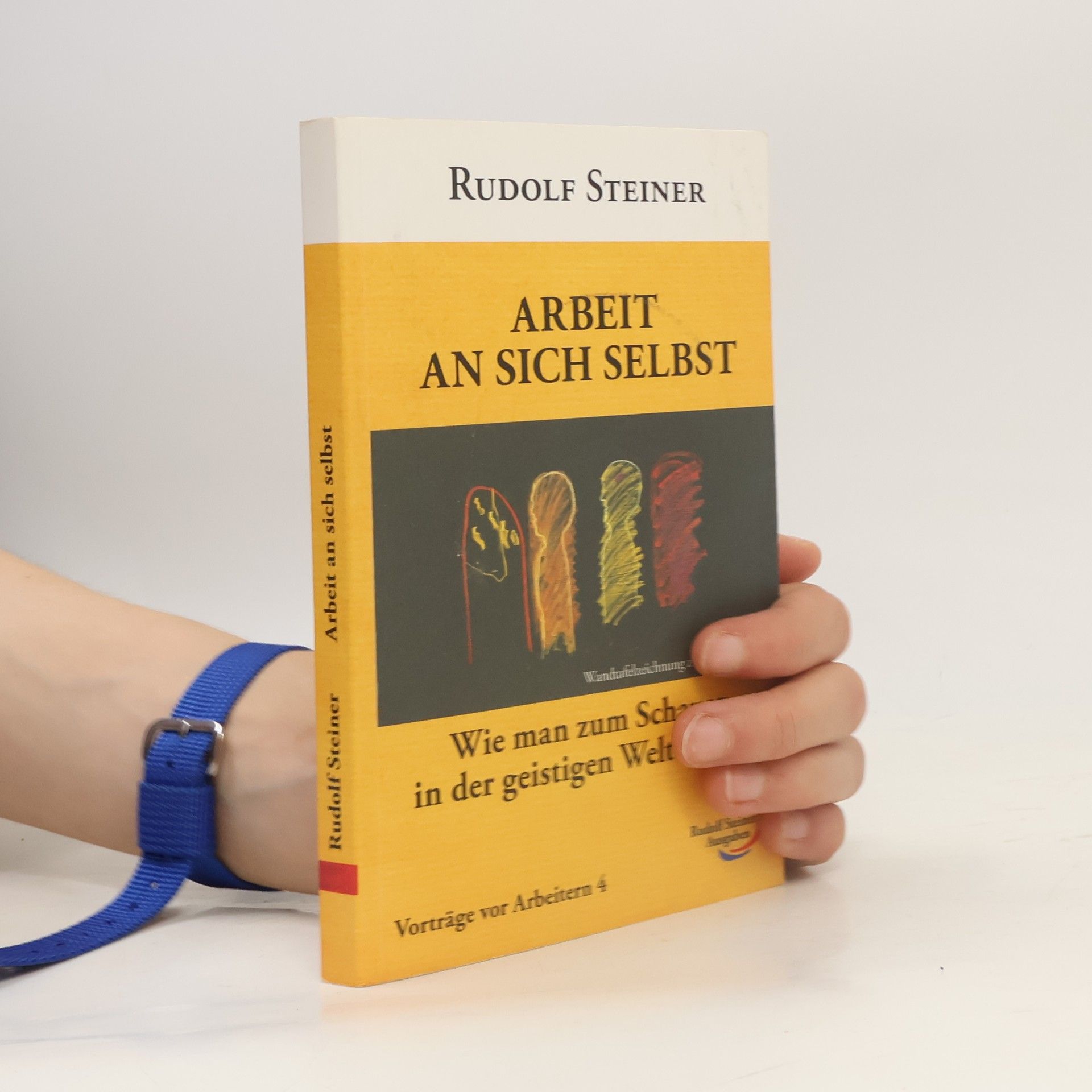 Rudolf Steiner Arbeit an sich selbst