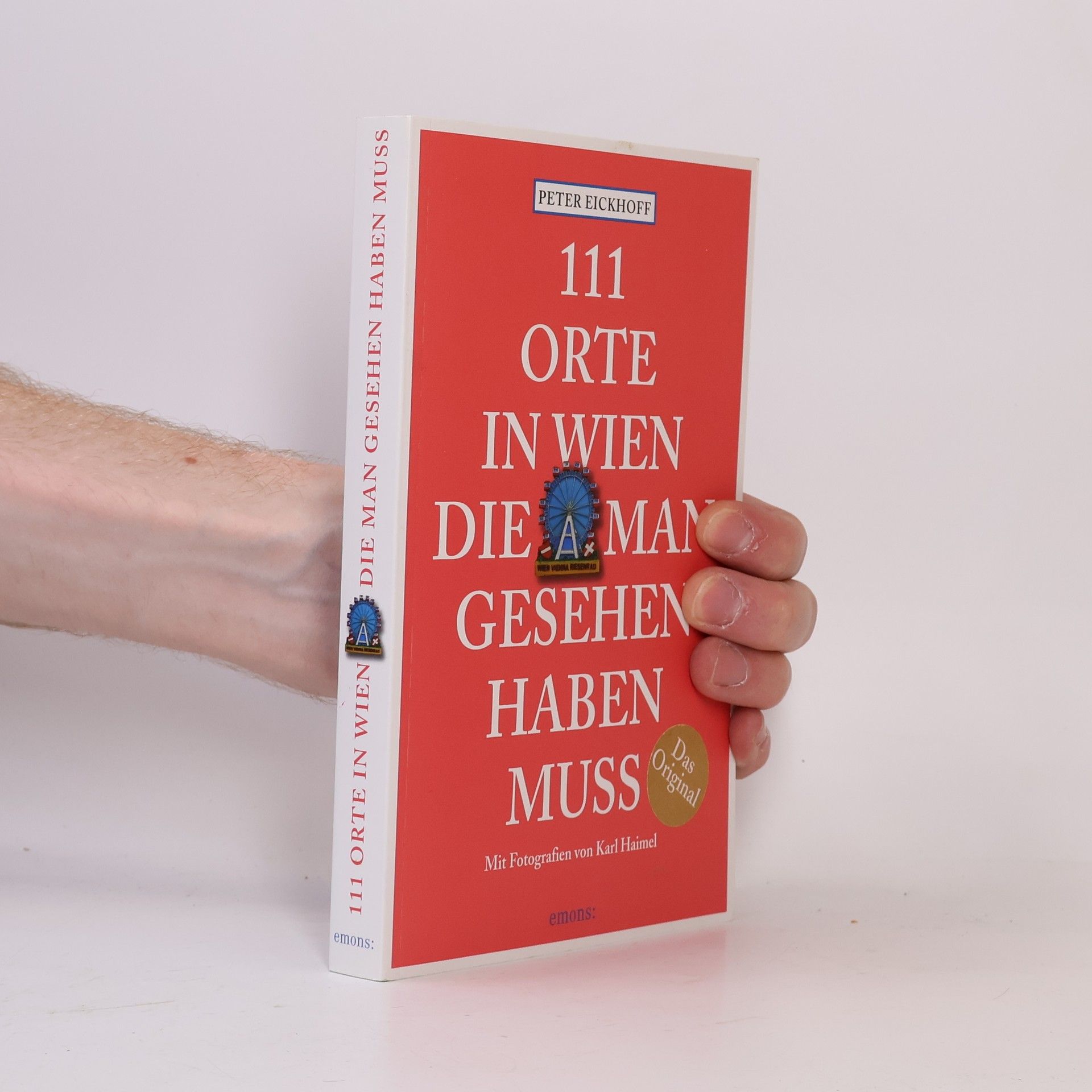 Autorenkollektiv 111 Orte in Wien, die man gesehen haben muss