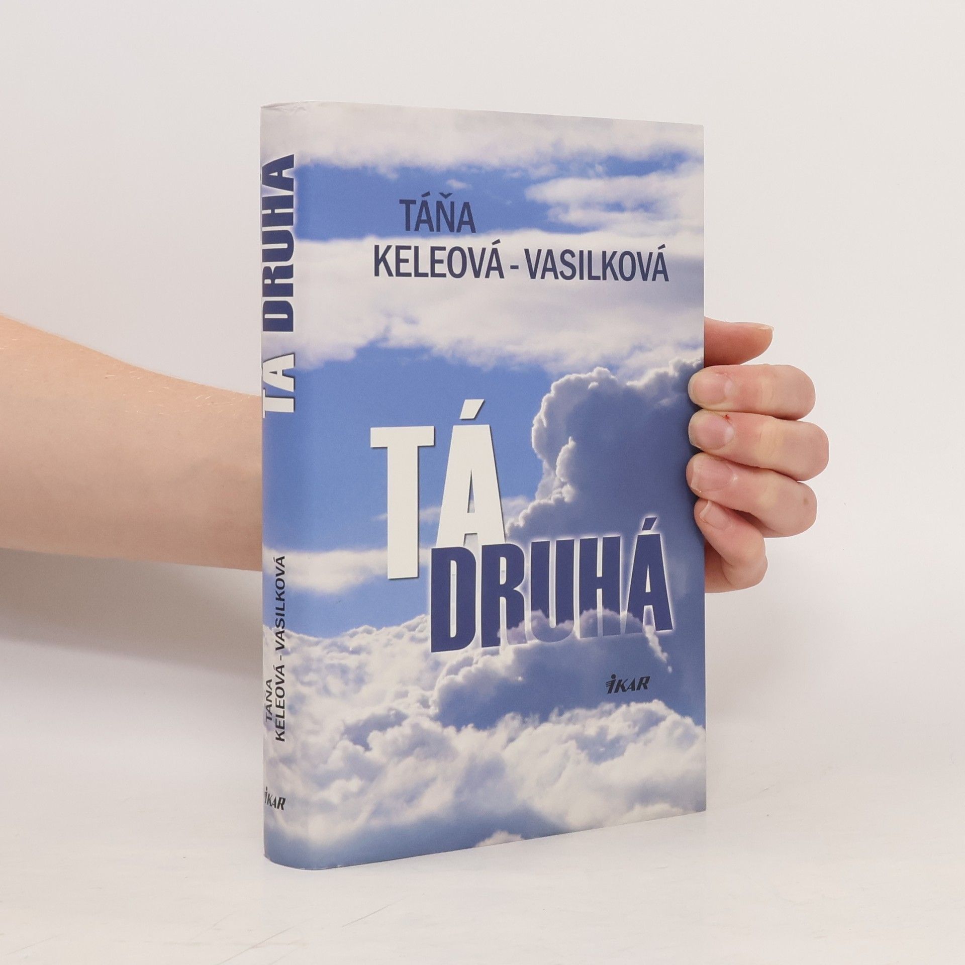 Táňa Keleová-Vasilková Tá druhá