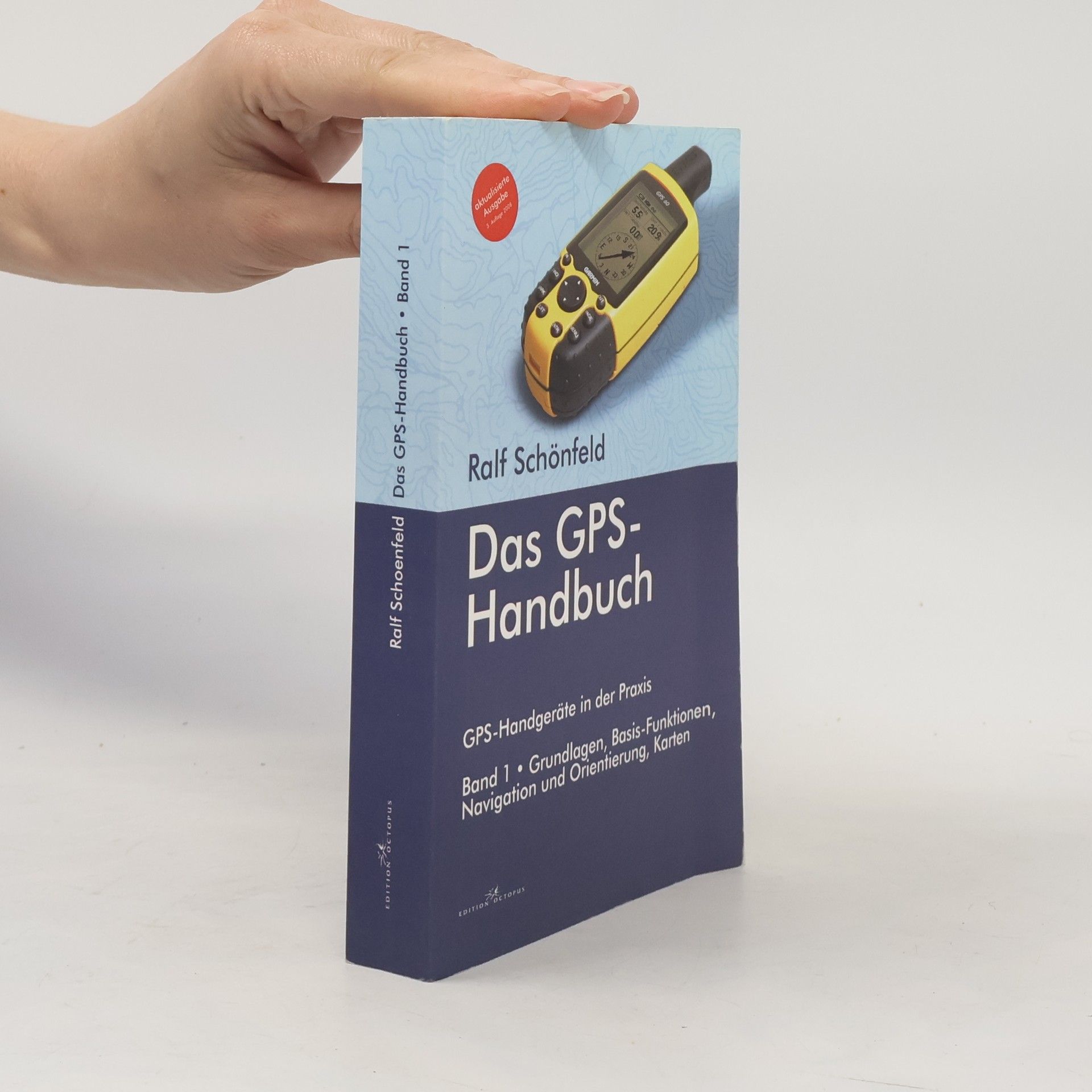 Ralf Schönfeld Das GPS-Handbuch