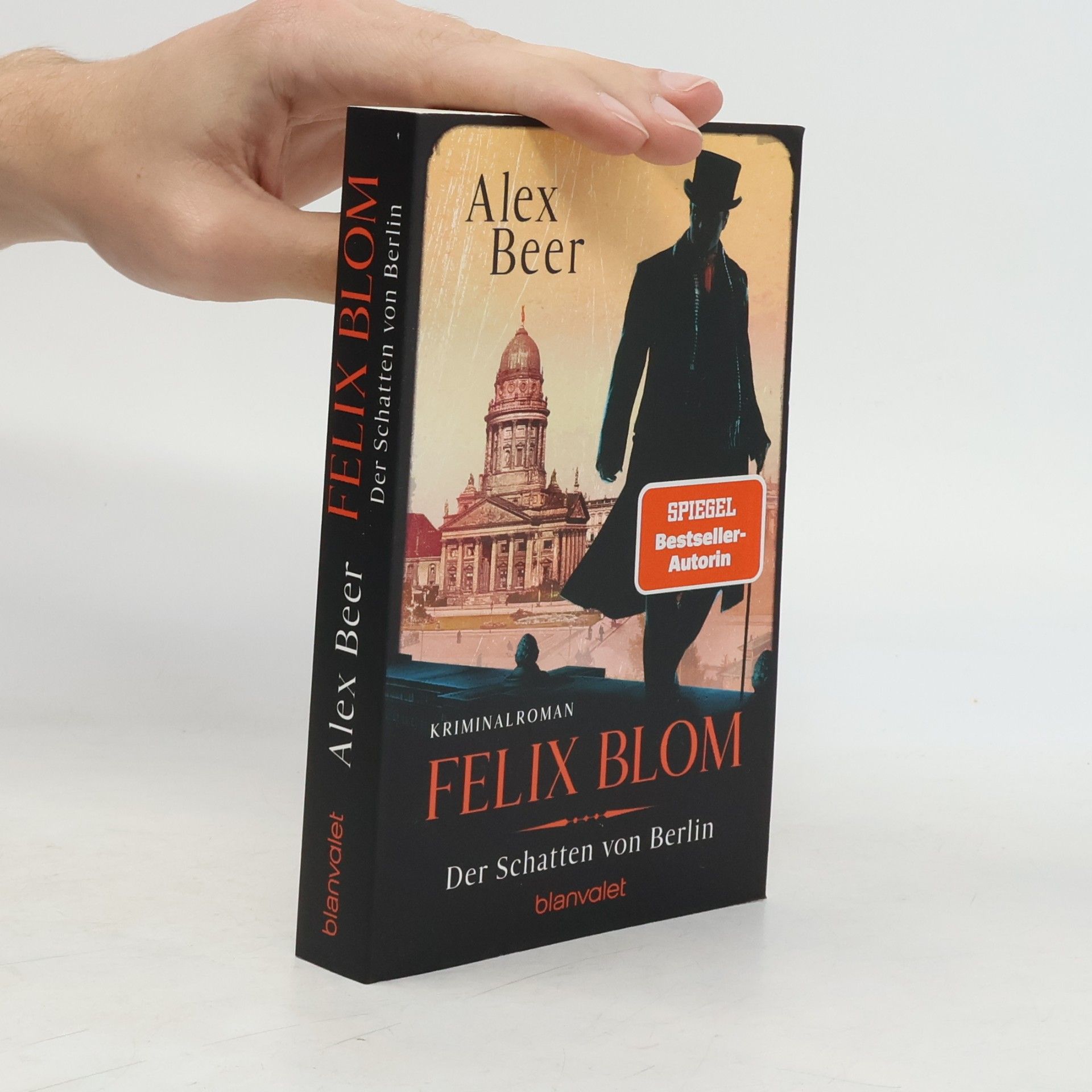 Alex Beer Ein Felix-Blom-Krimi - 2: Felix Blom. Der Schatten von Berlin