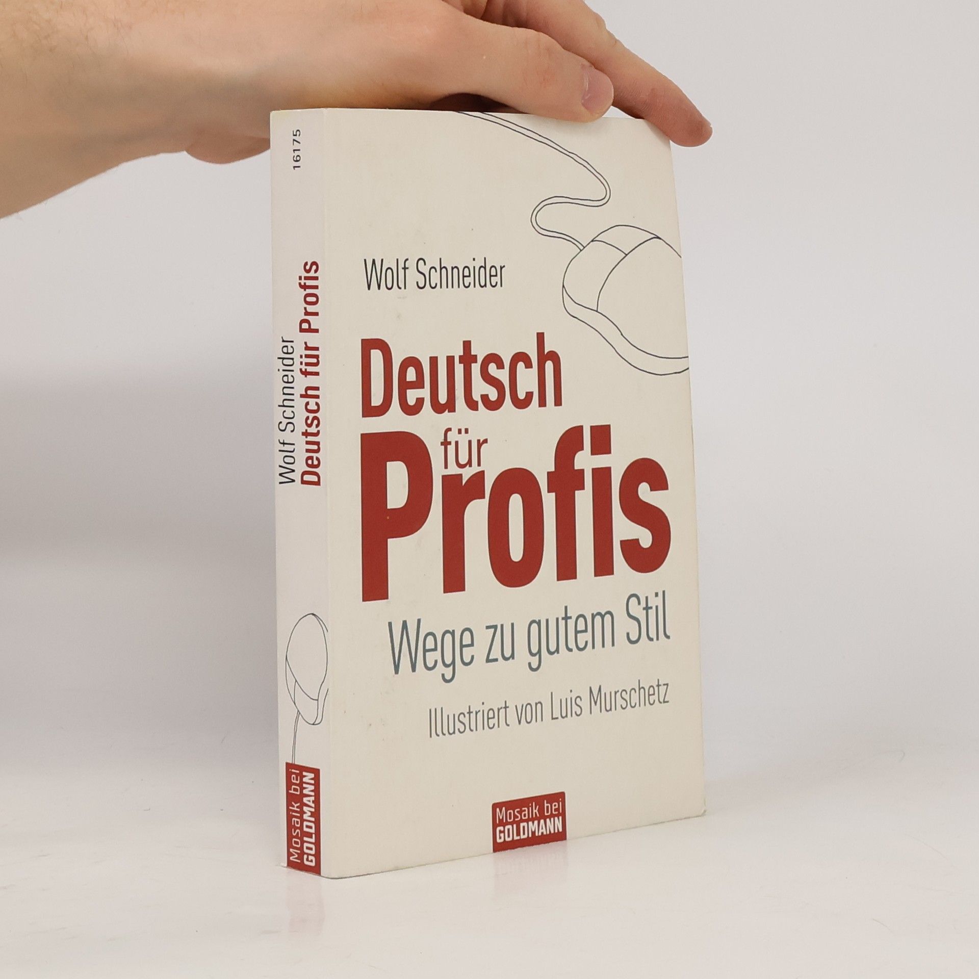 Wolf Schneider Deutsch für Profis