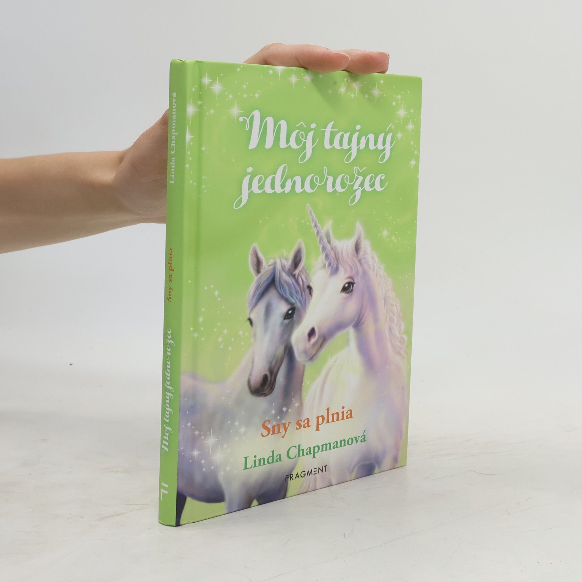 Linda Chapman Môj tajný jednorožec : Sny sa plnia
