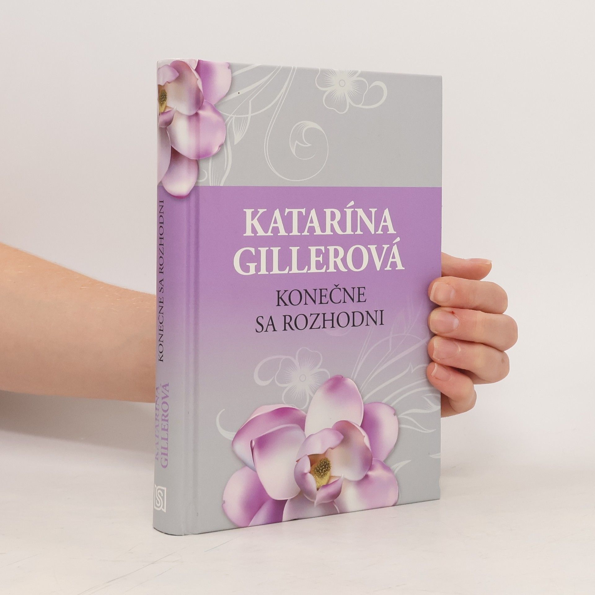 Gillerová Katarína Konečne sa rozhodni