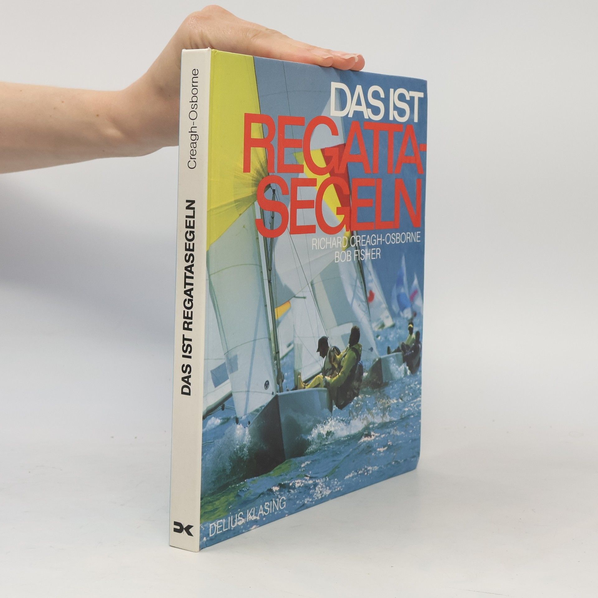 Richard Creagh Osborne Das ist Regattasegeln