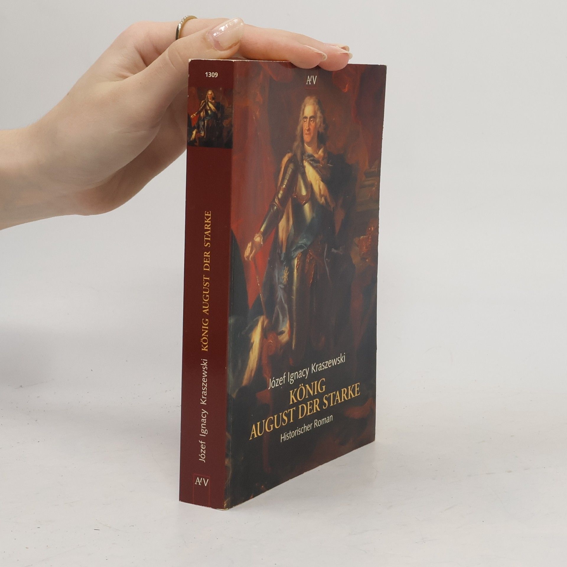Józef Ignacy Kraszewski König August der Starke