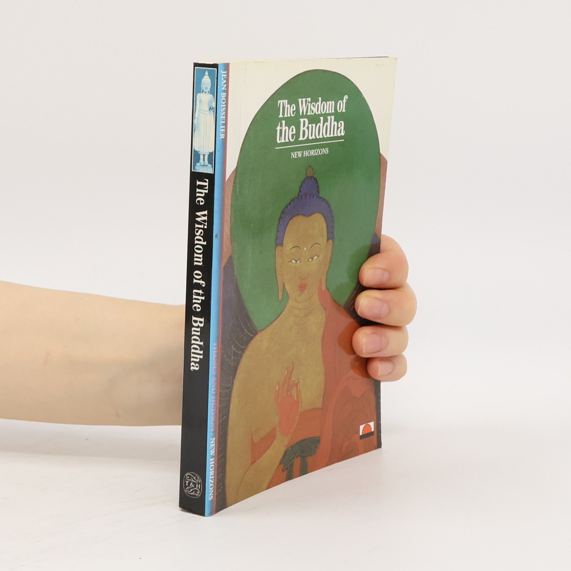 Jean Boisselier New Horizons: The Wisdom of the Buddha
