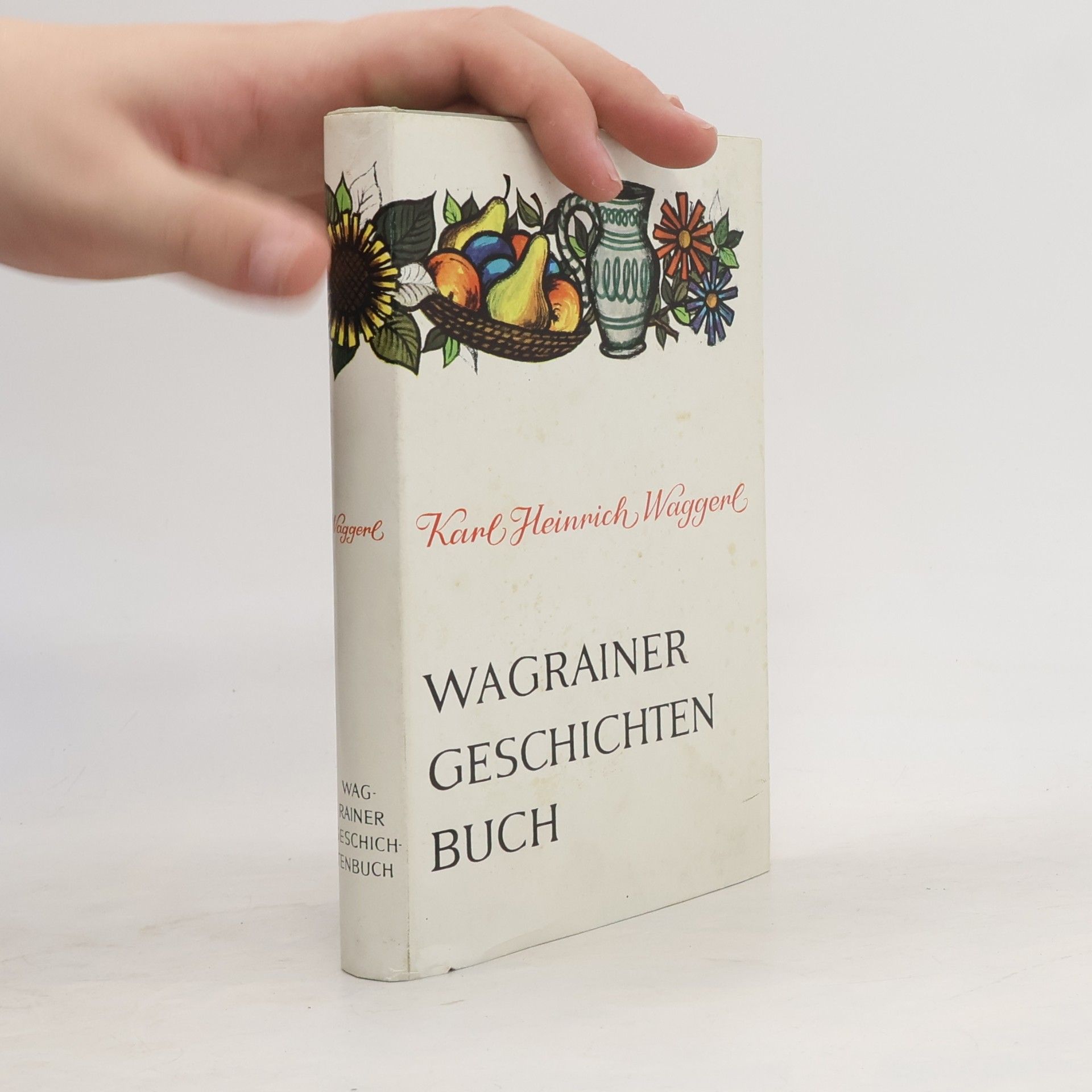 Karl Heinrich Waggerl Wagrainer geschichten Buch