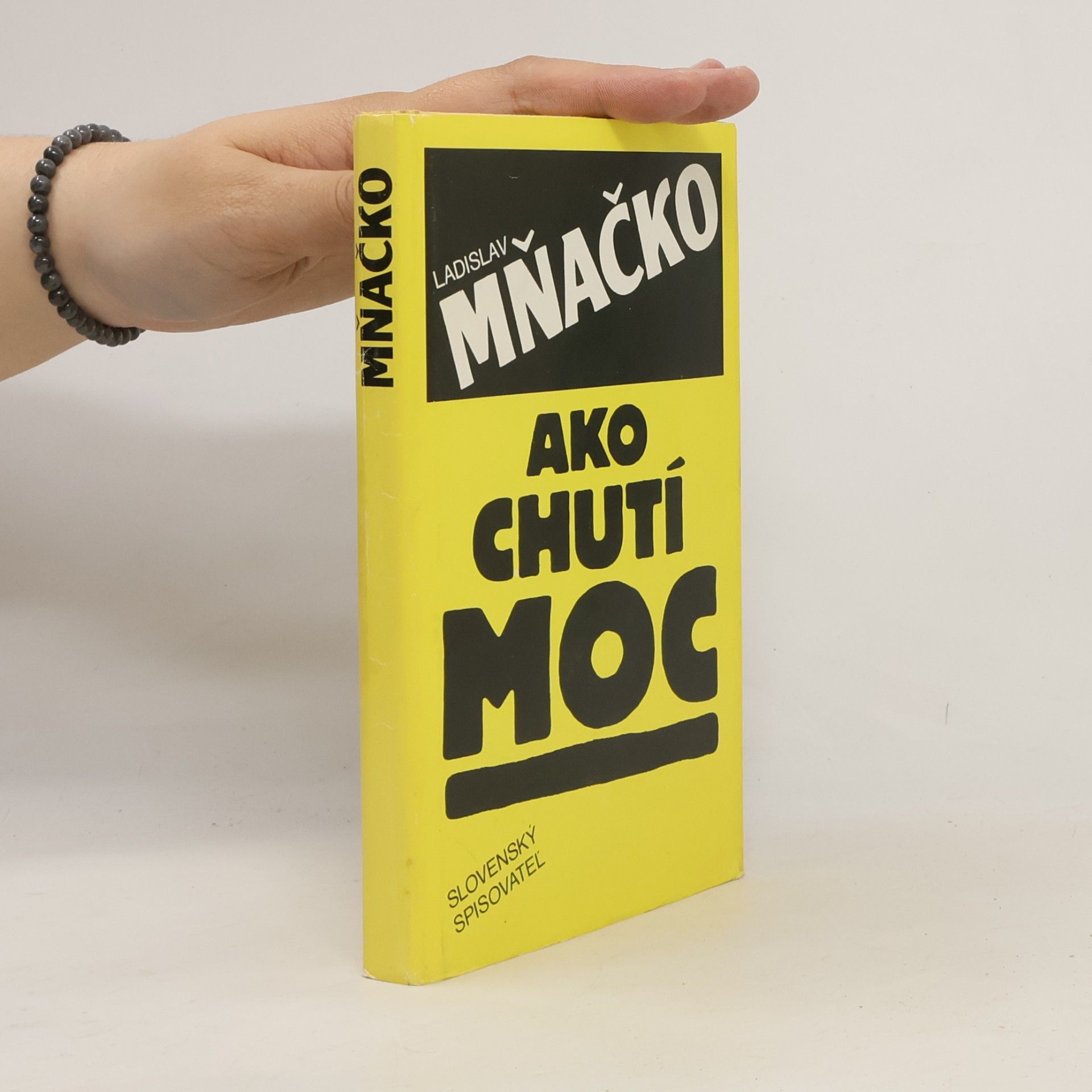 Ladislav Mňačko Ako chutí moc