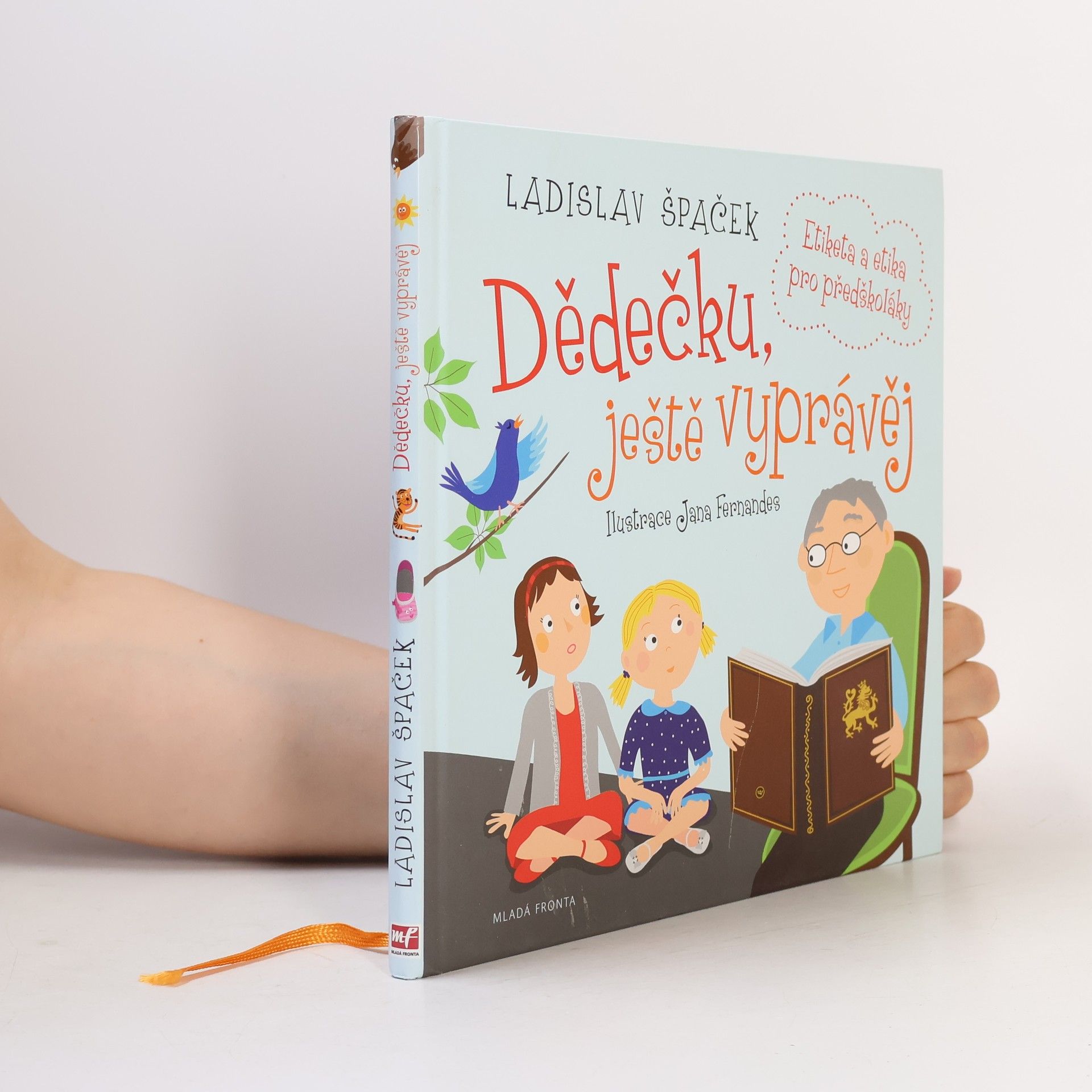 Ladislav Špaček Dědečku, ještě vyprávěj: Etiketa a etika pro předškoláky