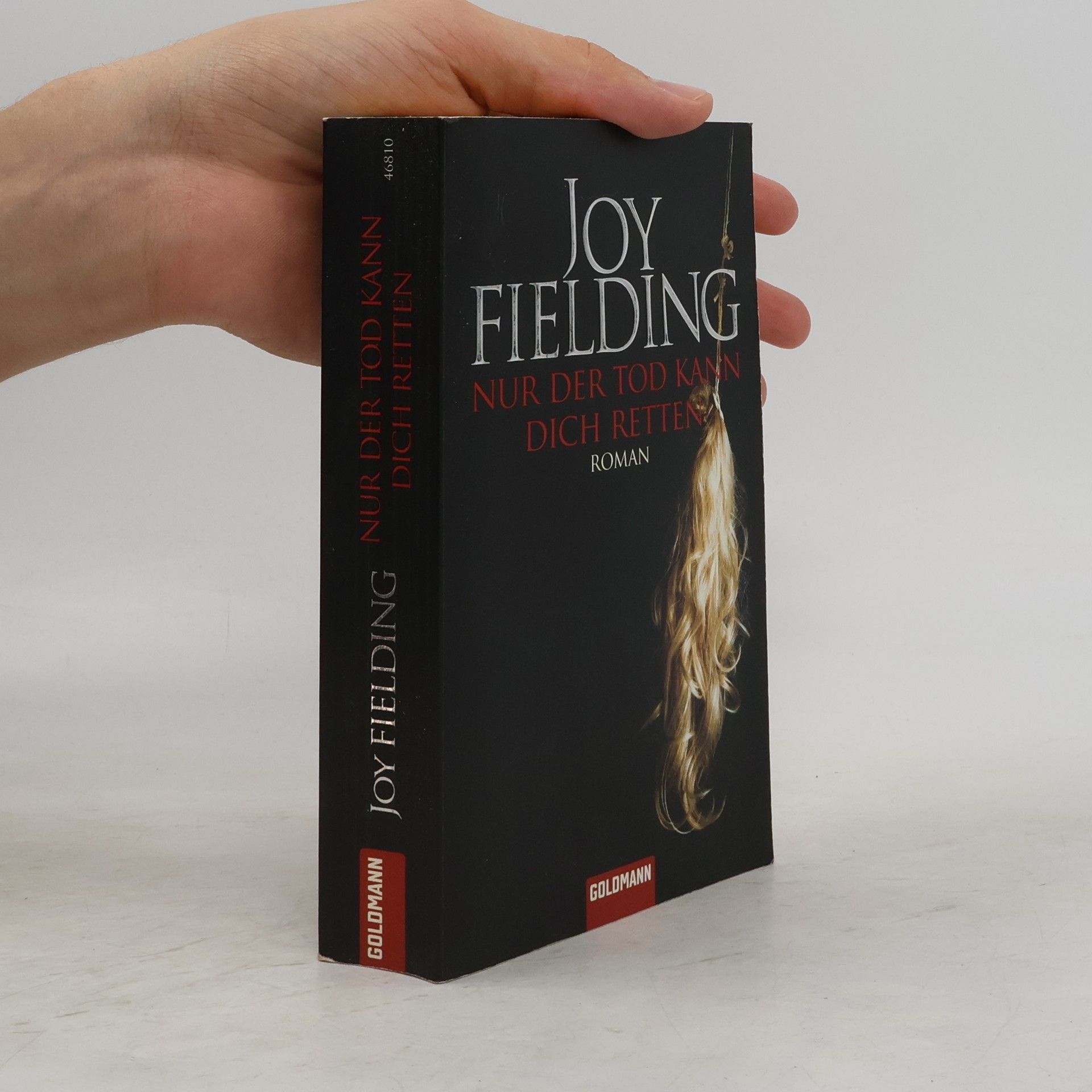 Joy Fielding Nur der Tod kann dich retten