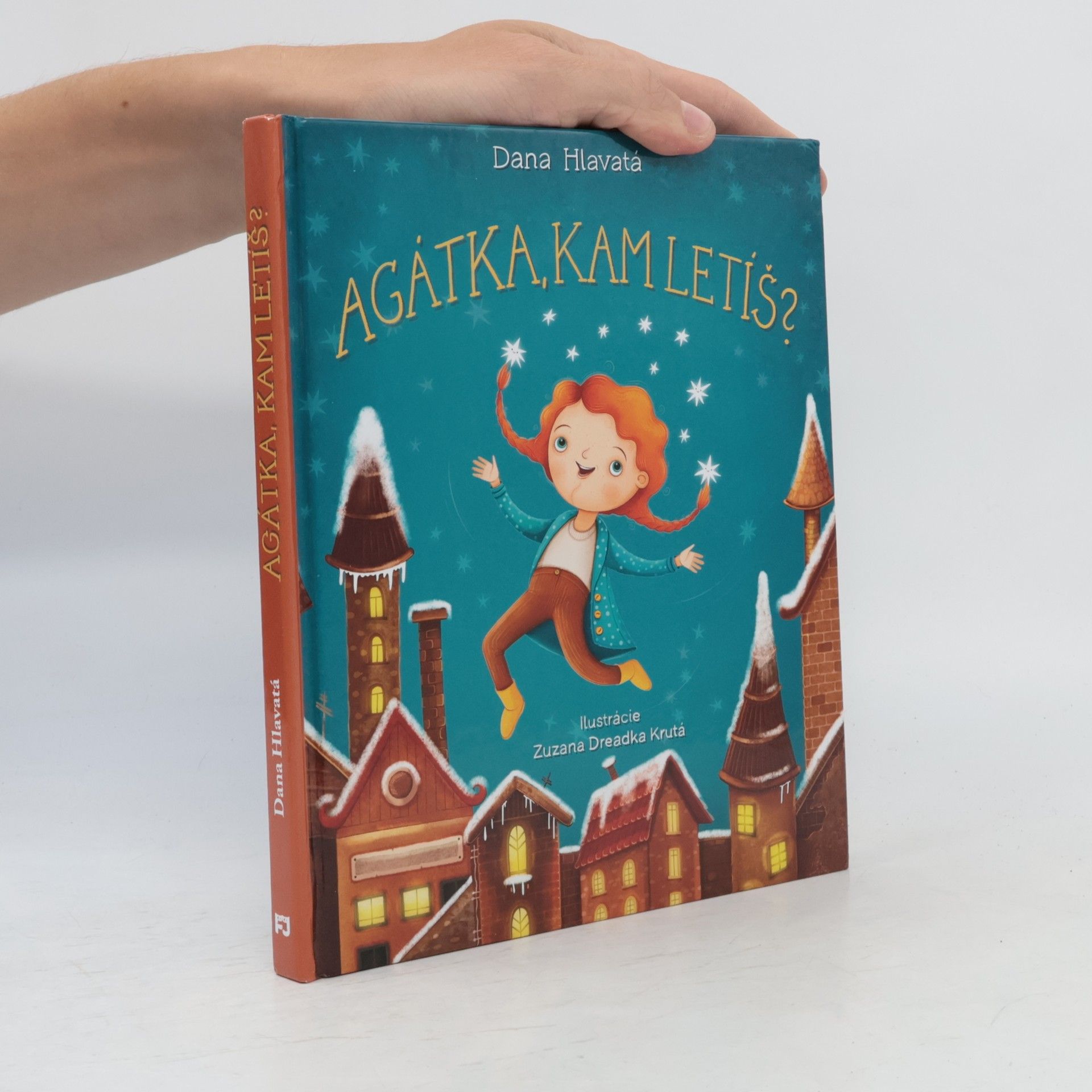 Dana Hlavatá Agátka, kam letíš?