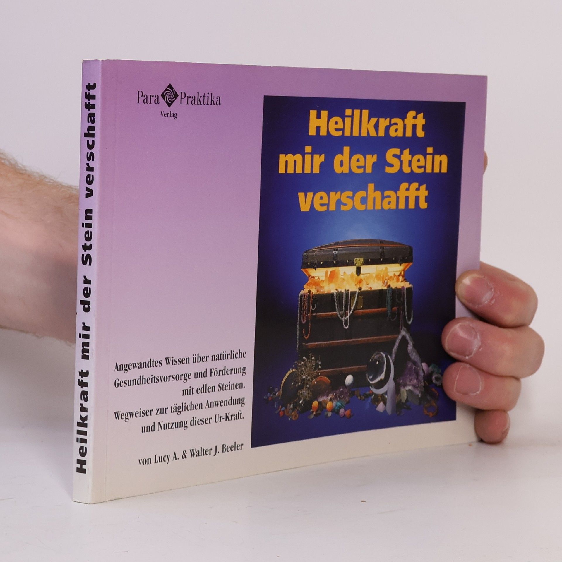 Lucy A. Beeler Heilkraft mir der Stein verschafft