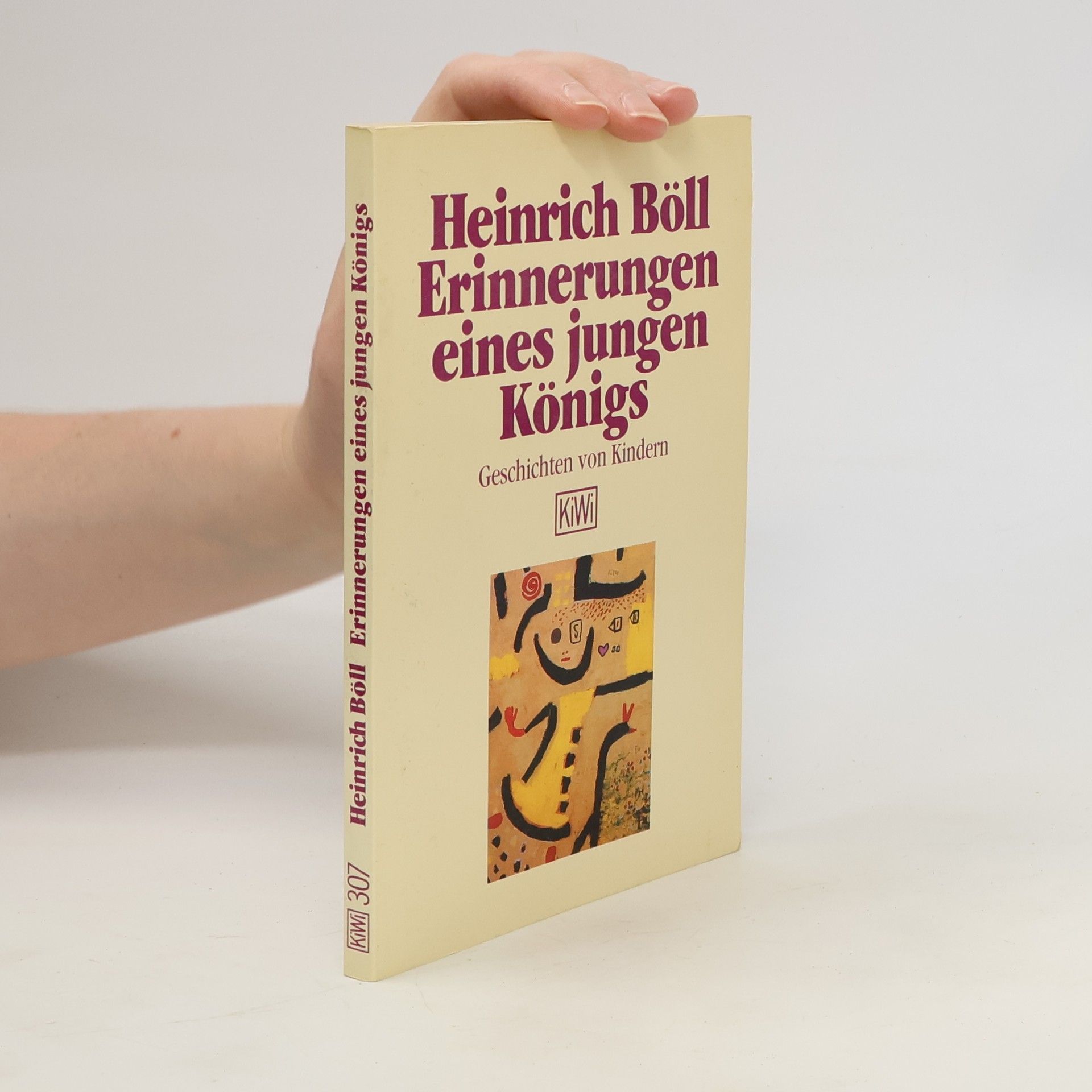 Heinrich Böll Erinnerungen eines jungen Königs