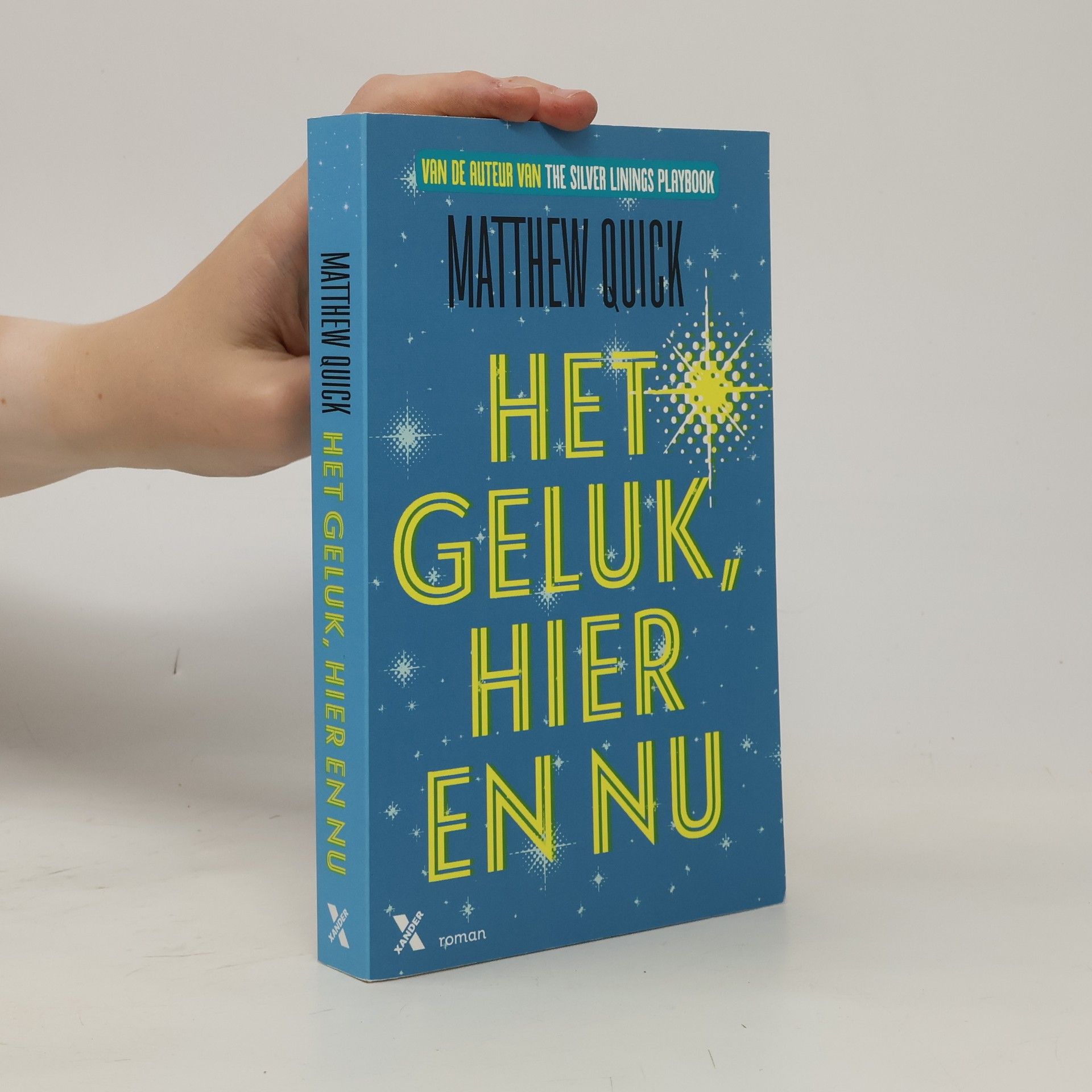 Matthew Quick Het geluk, hier en nu