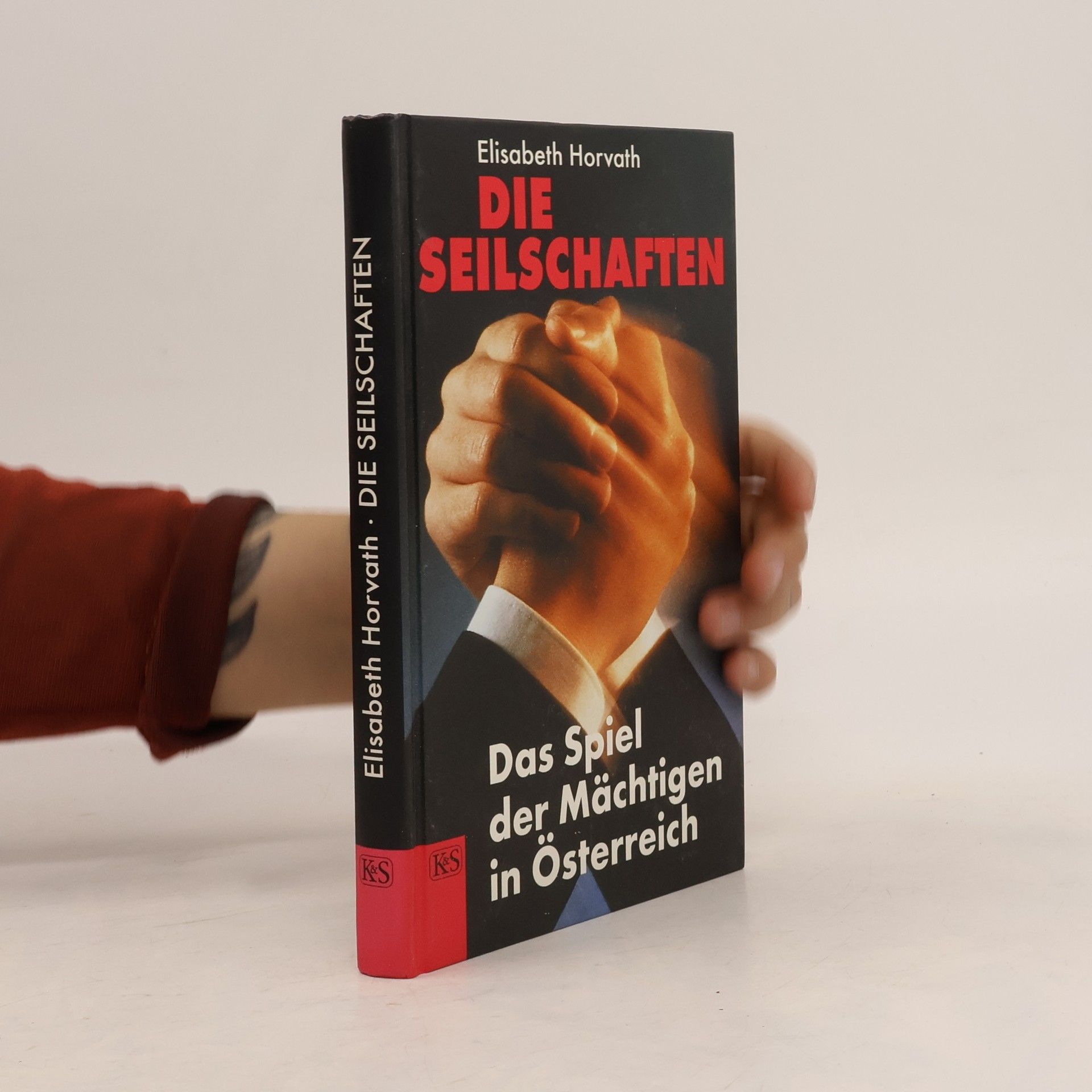 Elisabeth Horvath Die Seilschaften