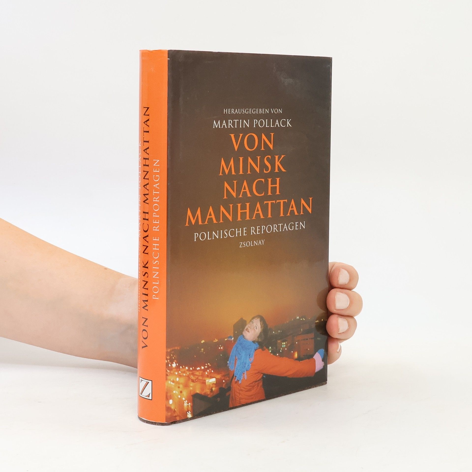 Von Minsk nach Manhattan. Polnische Reportagen
