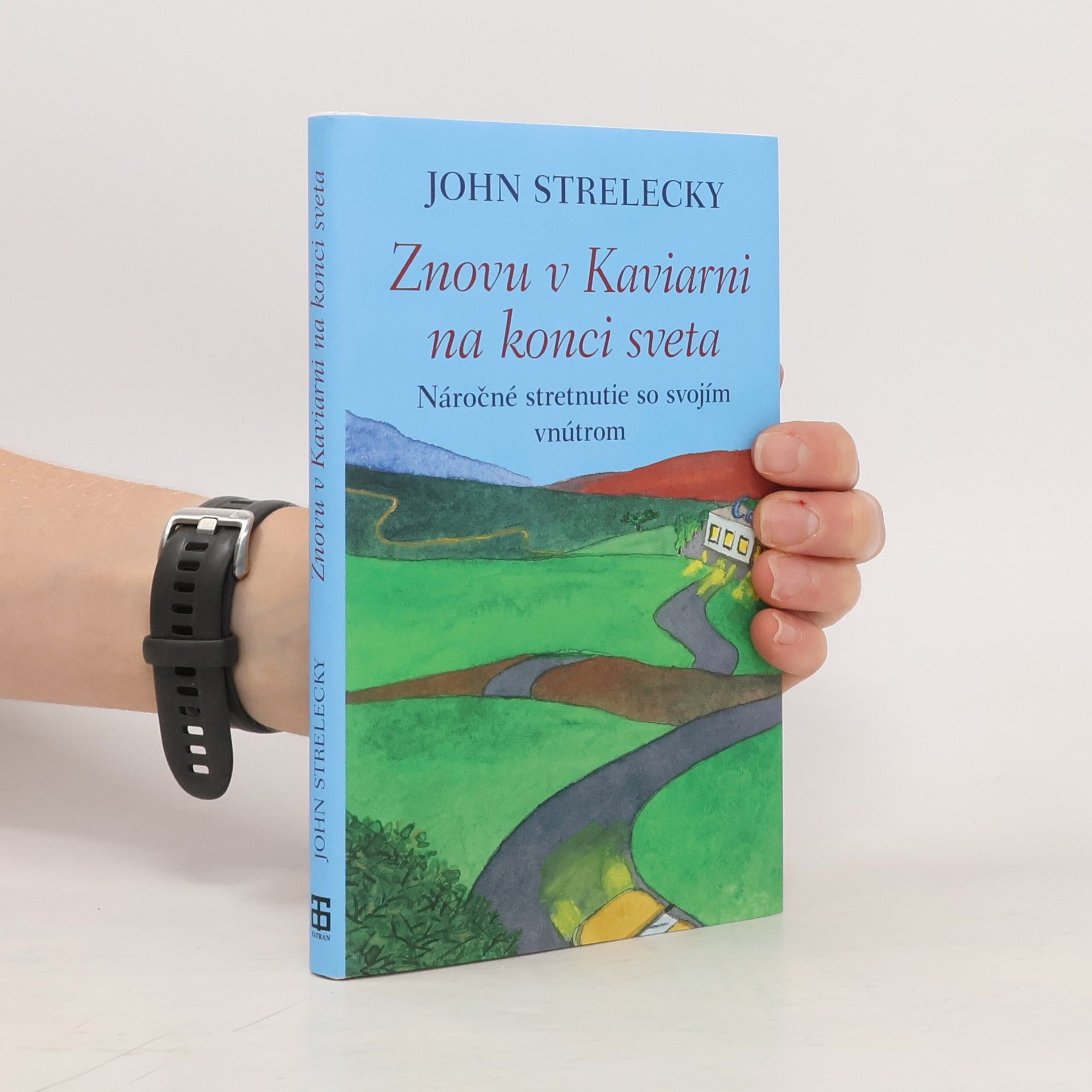 John P. Strelecky Znovu v Kaviarni na konci sveta